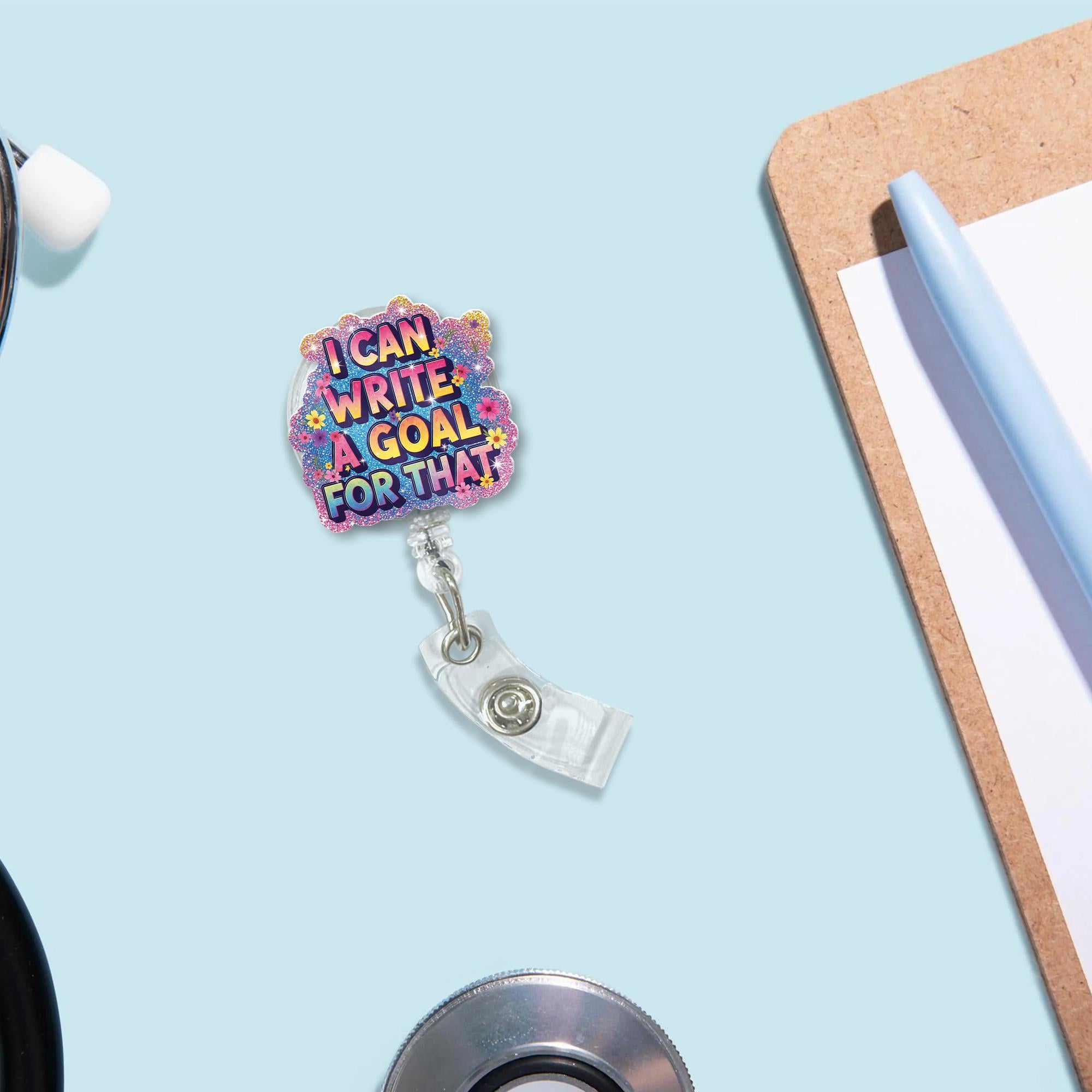 I Can Write a Goal for That Badge Reel – Funny Glitter Special Ed Teacher ID Holder, SPED Lanyard Accessory, Cute Work Gift Idea