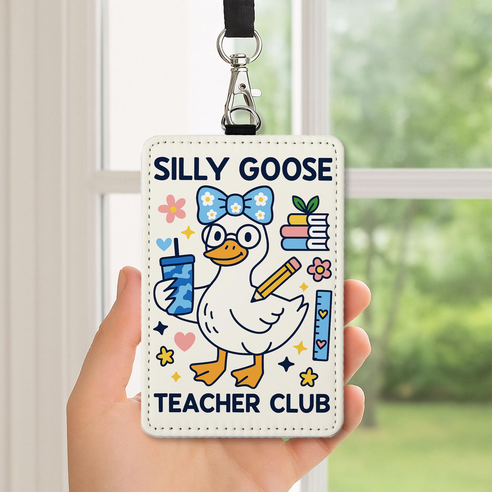 Silly Goose Teacher Club ID Badge Holder - Cute Goose Lanyard for Educators, Funny Teacher Gift, Classroom Accessories, Teacher Club