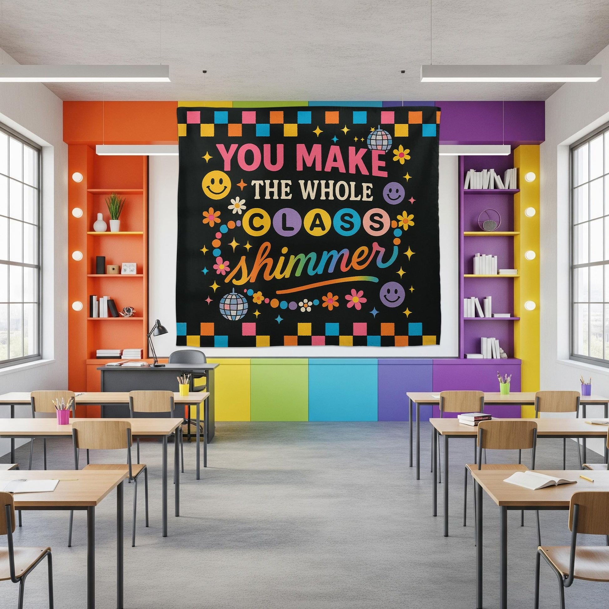 You Make the Whole Class Shimmer Tapestry, Colorful Teacher Wall Decor, Retro Classroom Banner, Positive Kids Room Sign,Back To School Decor