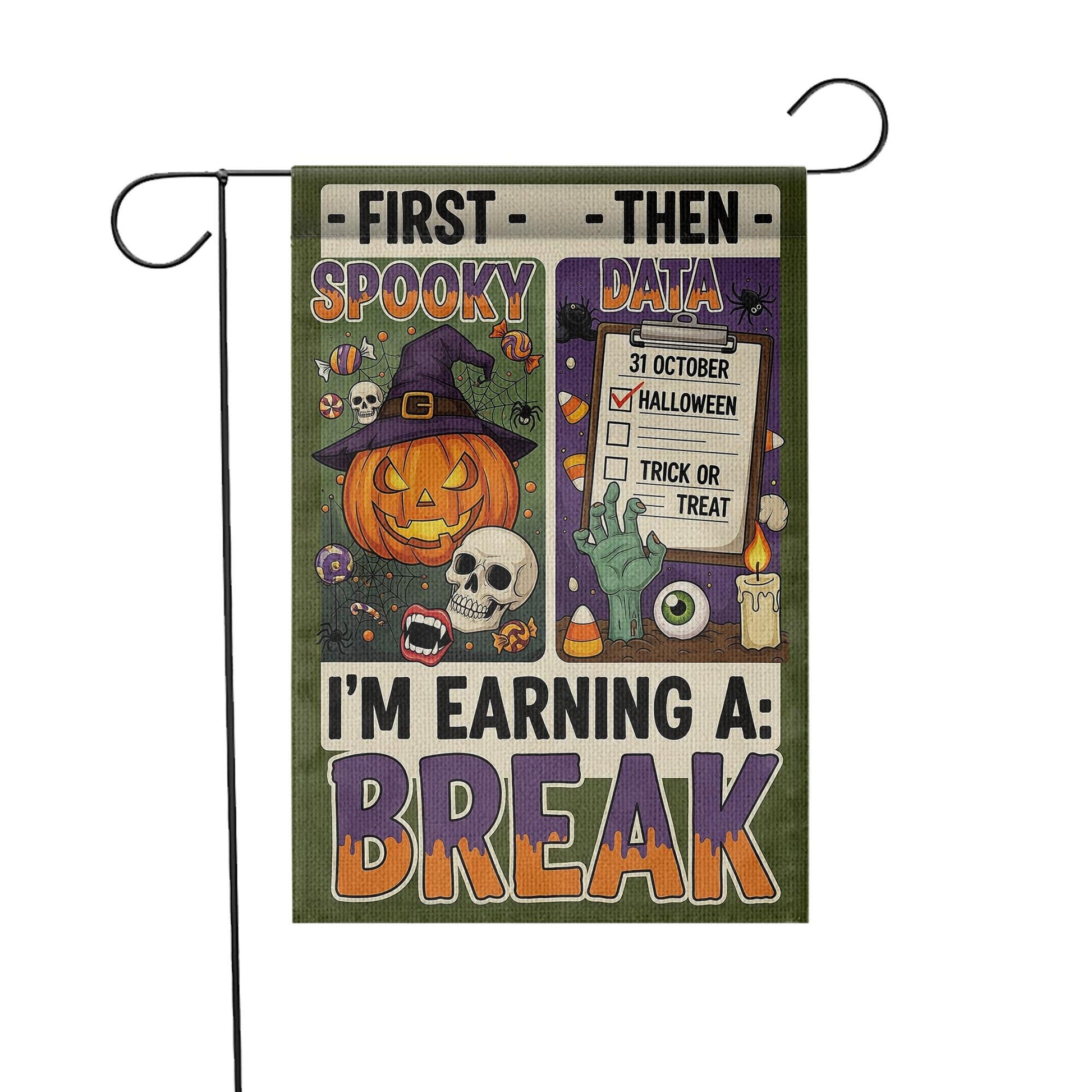 Funny Halloween Garden Flag, Spooky Data "Earning A Break" Sign, Accountant Halloween Decor, Unique Yard Art, Fall Welcome Flag