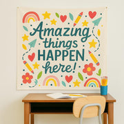 Amazing Things Happen Here Tapestry | Classroom Wall Decor for Teachers | Positive Motivational Banner | Back to School Teacher Gift
