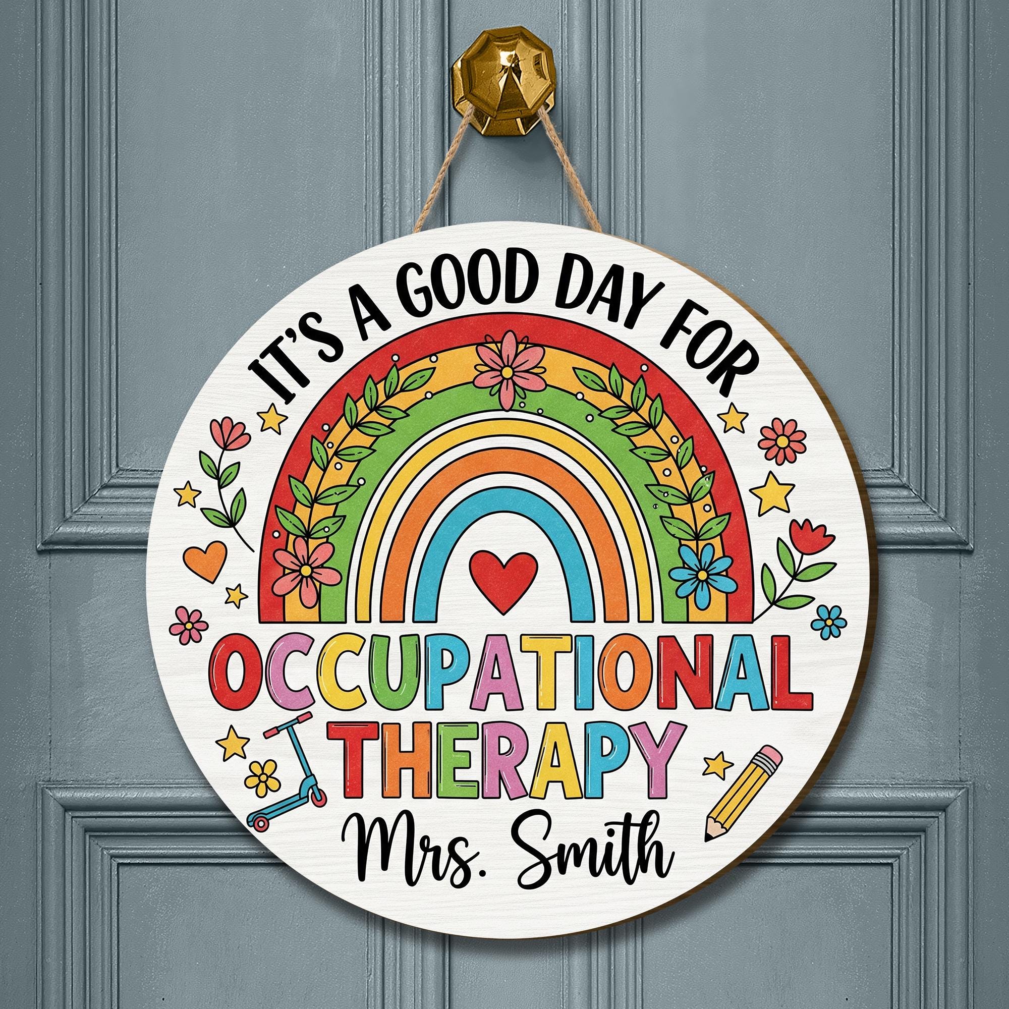 Occupational Therapist Door Sign, It's A Good Day For Occupational Therapy, Occupational Therapy Gift, Custom OT Door Sign, New OT Gift
