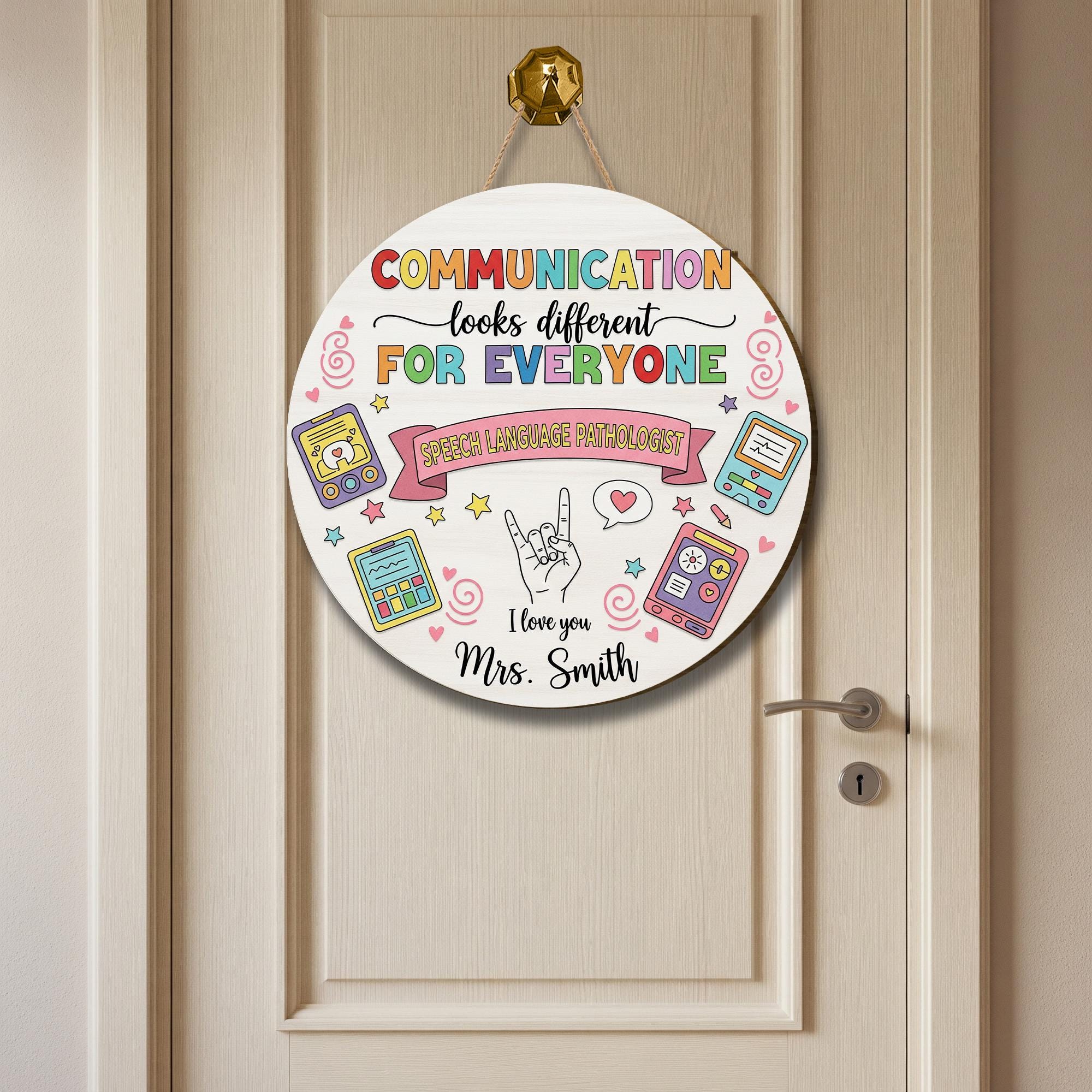Speech Therapist Door Sign, Communication Looks Different For Everyone, Custom Teacher Door Sign, Teacher Name Sign, CCC SLP Graduation Gift