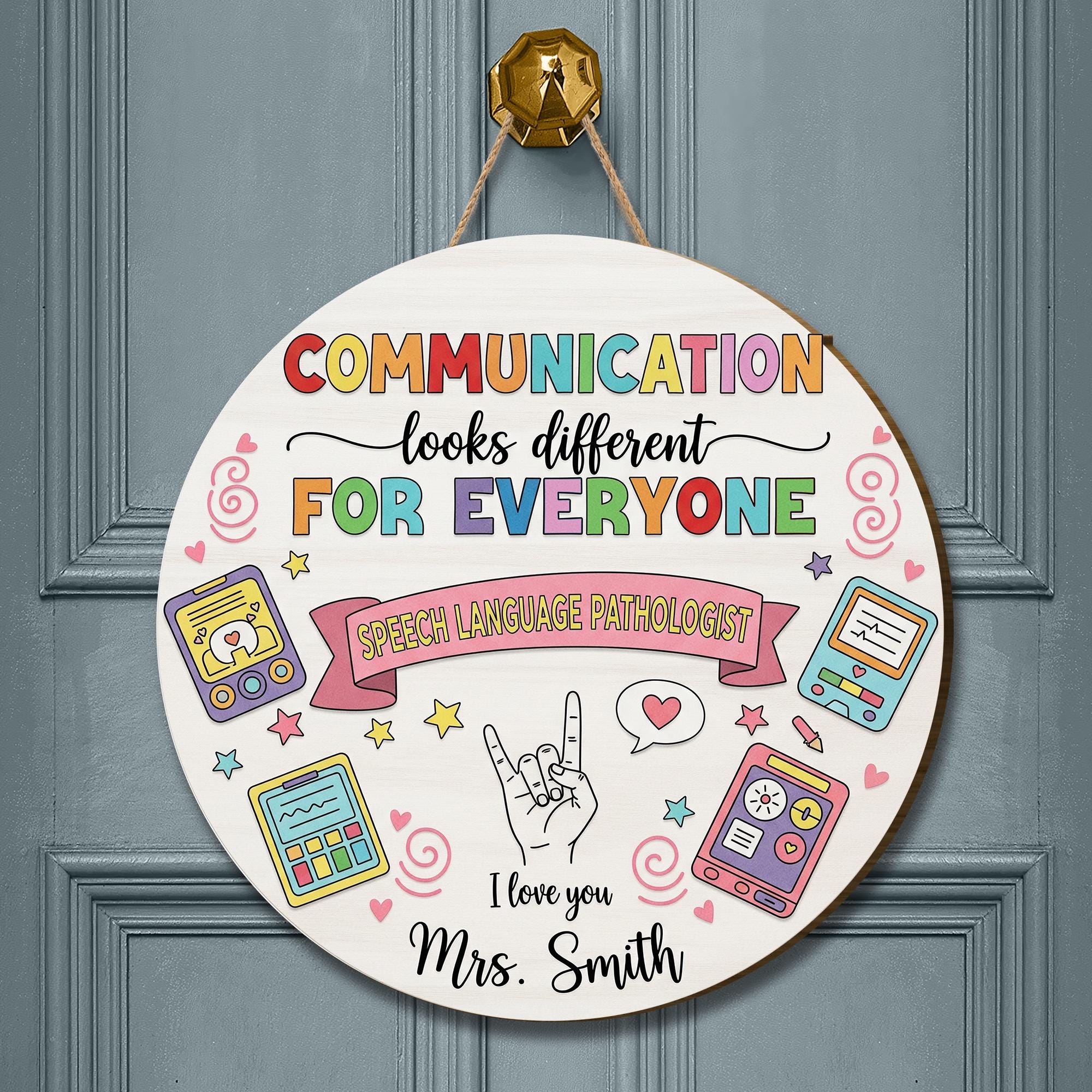 Speech Therapist Door Sign, Communication Looks Different For Everyone, Custom Teacher Door Sign, Teacher Name Sign, CCC SLP Graduation Gift