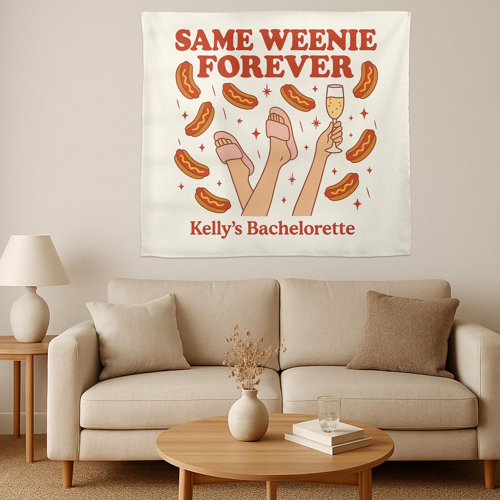 Same Weenie Forever Tapestry, Funny Bachelorette Party Banner, Hot Dog Hen Party Decor, Bride Squad Wall Hanging, Bridal Shower Gift