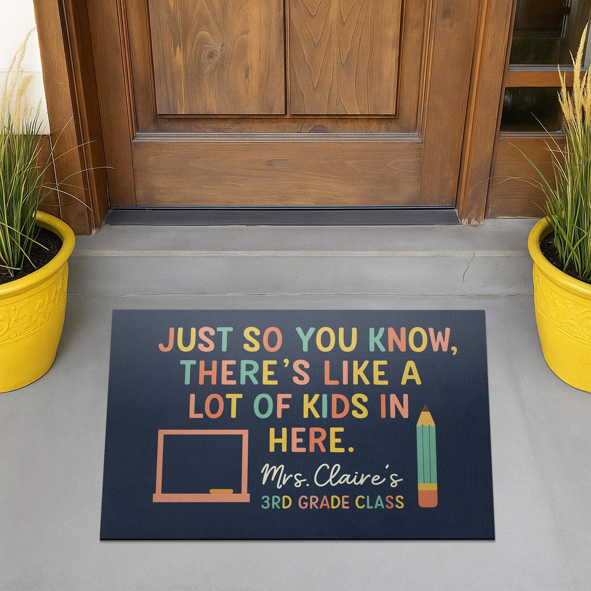 Funny Classroom Doormat - There's Like a Lot of Kids in Here Rug, Personalized Teacher Door Mat for Back to School or Classroom Gift