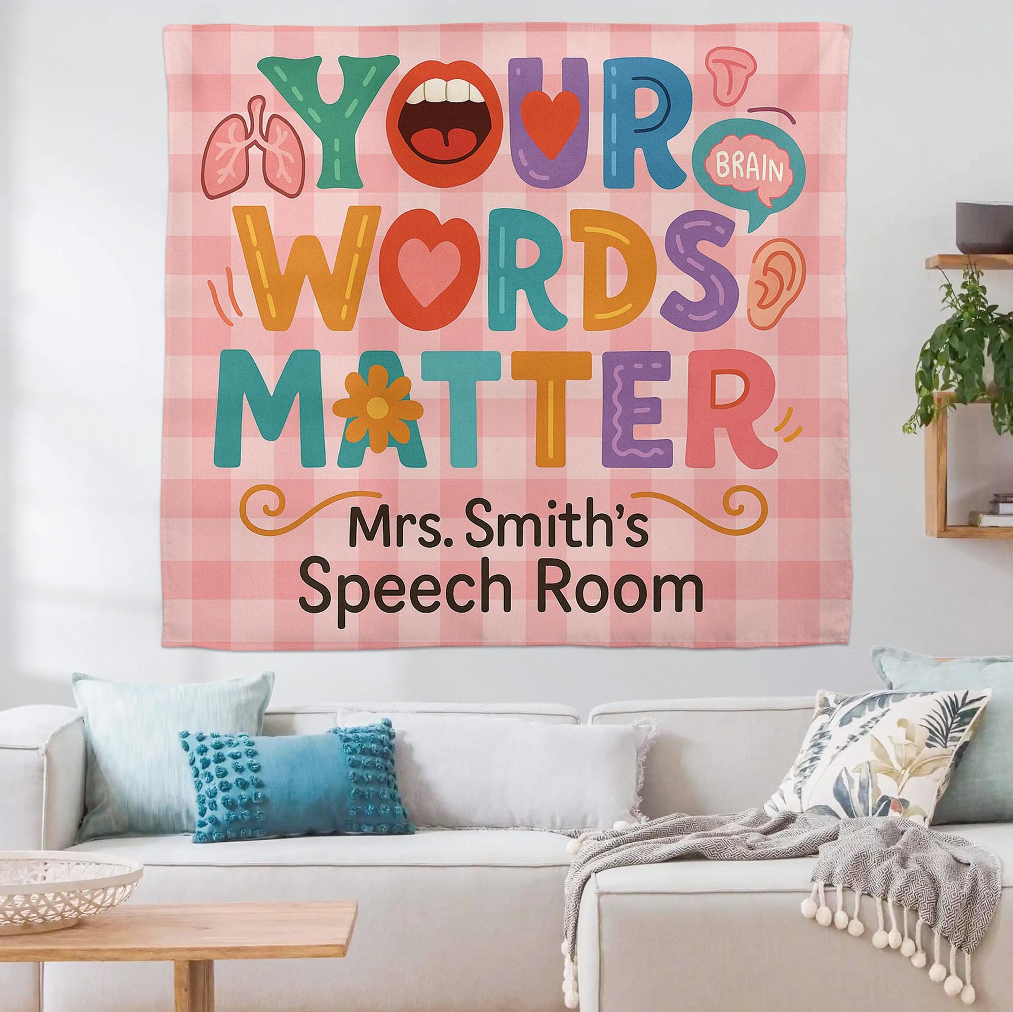 Speech Room Tapestry, Your Words Matter Banner, SLP Classroom Wall Decor, Personalized Speech Therapy Sign for Teachers