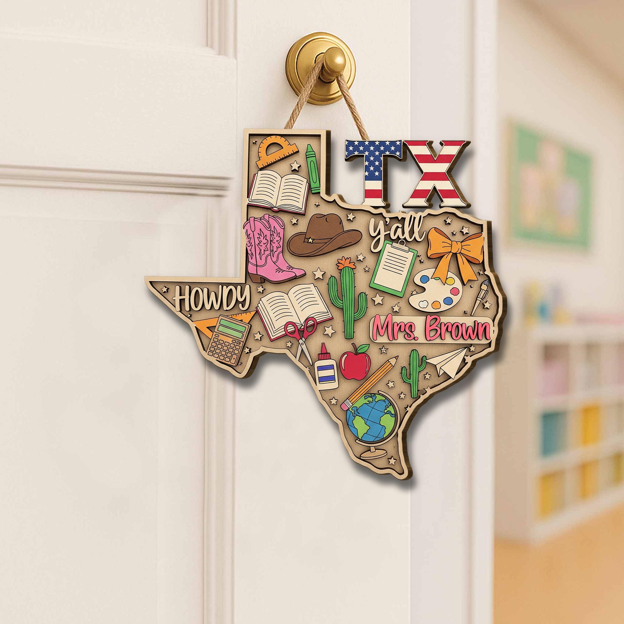 Custom Texas Teacher Door Sign – Personalized Classroom Decor, Western Wood Hanging, Back to School Gift for Teachers