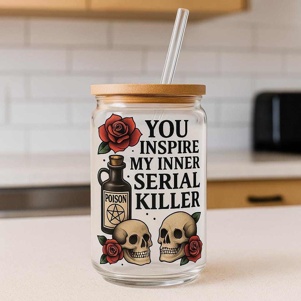 Dark Humor sipper Glass – “You Inspire My Inner Serial Killer” Cup – Gothic Skull Sipper – Spooky Halloween Coffee Glass with Straw