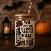 Dark Humor sipper Glass – “You Inspire My Inner Serial Killer” Cup – Gothic Skull Sipper – Spooky Halloween Coffee Glass with Straw