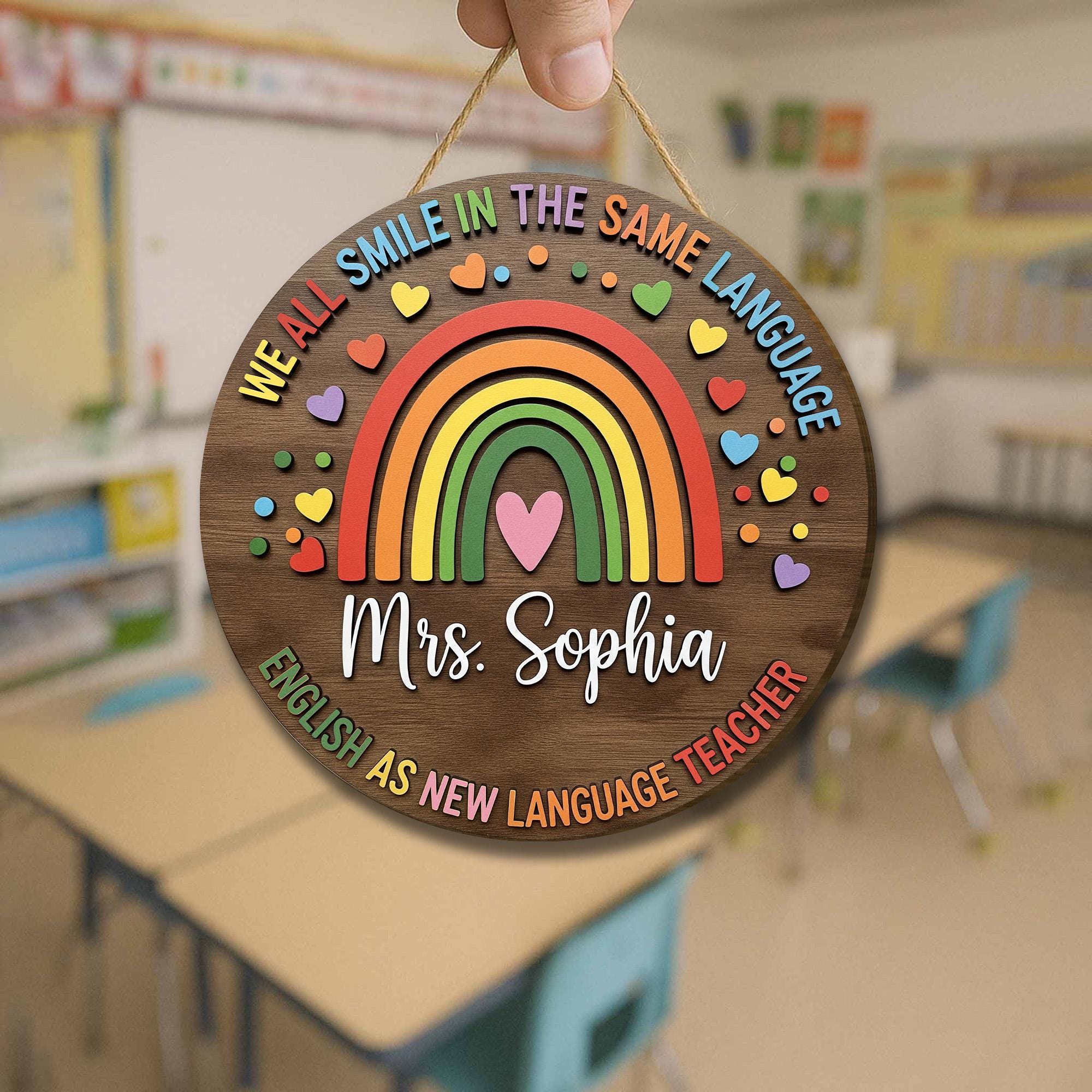 Personalized ENL Teacher Door Sign - Rainbow Classroom Decor - We All Smile in the Same Language - Back to School Gift, ESL Classroom Decor