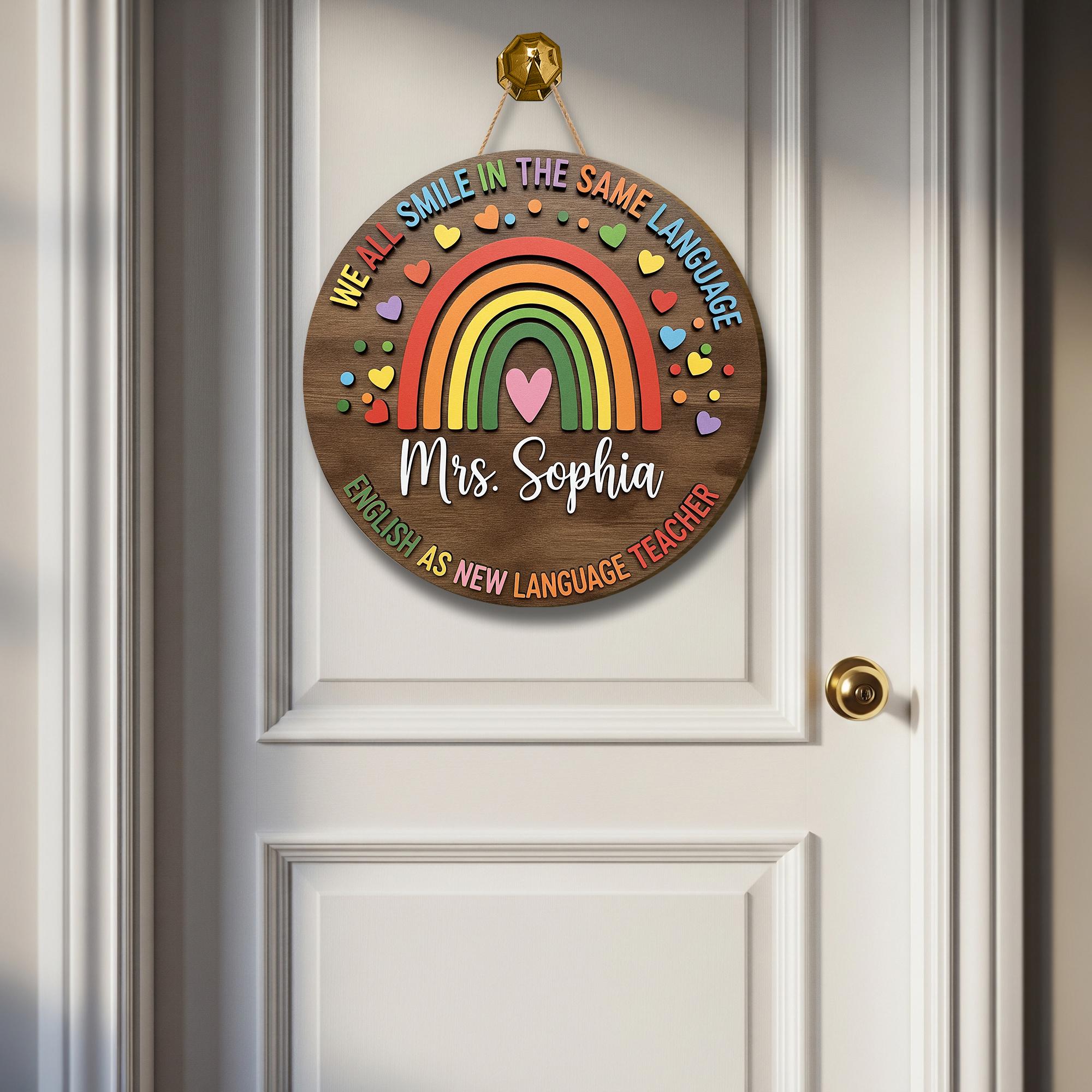 Personalized ENL Teacher Door Sign - Rainbow Classroom Decor - We All Smile in the Same Language - Back to School Gift, ESL Classroom Decor