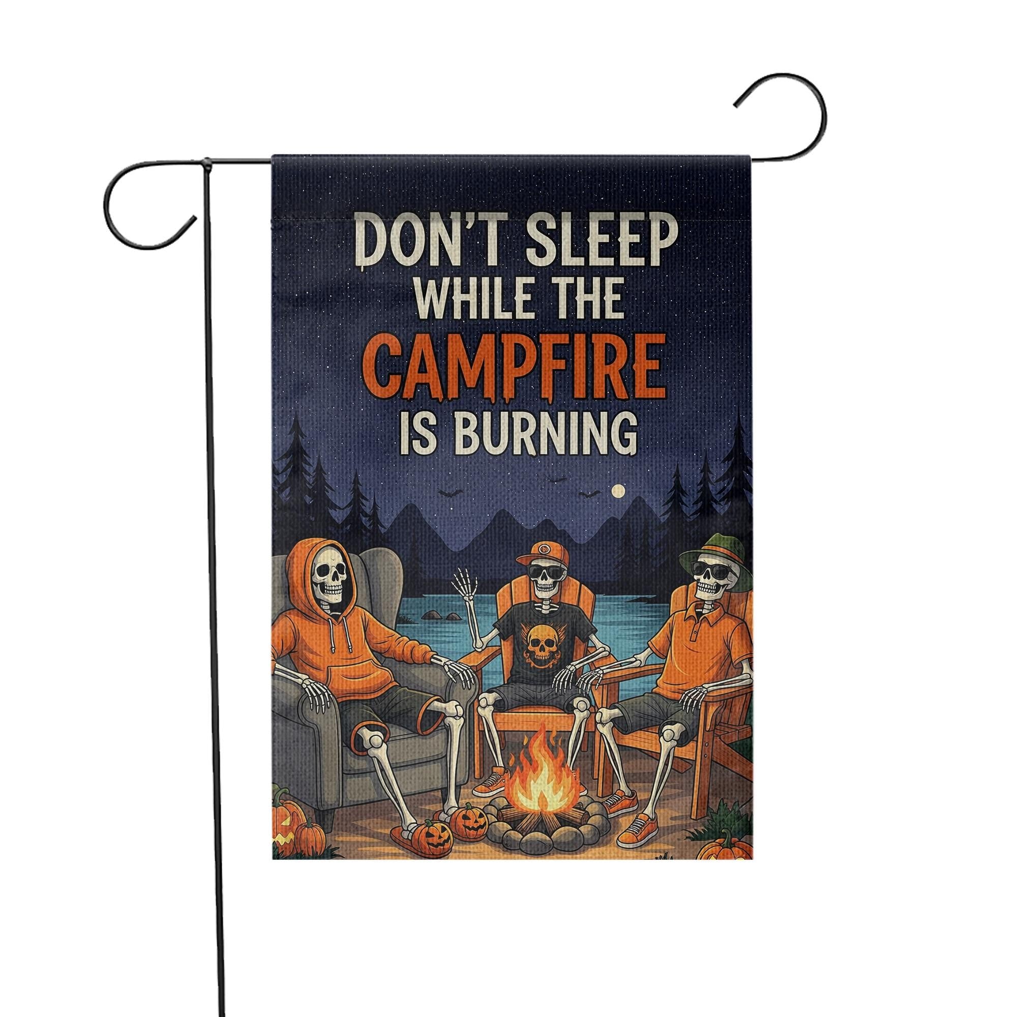 Campfire Skeletons Garden Flag - "Don't Sleep While The Campfire Is Burning" Outdoor Decor - Halloween Yard Art - Spooky Autumn Banner