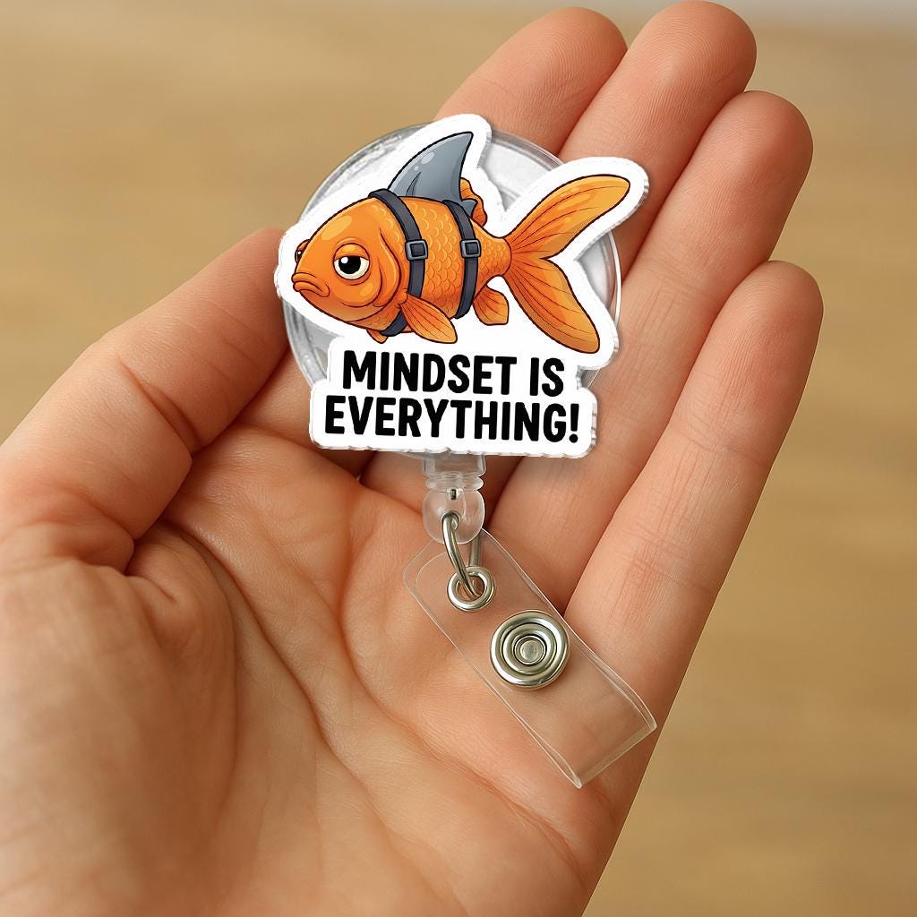 Mindset is Everything Badge Reel, Funny Goldfish with Shark Fin, Motivational Quote ID Holder, Retractable Lanyard for Nurse Teacher