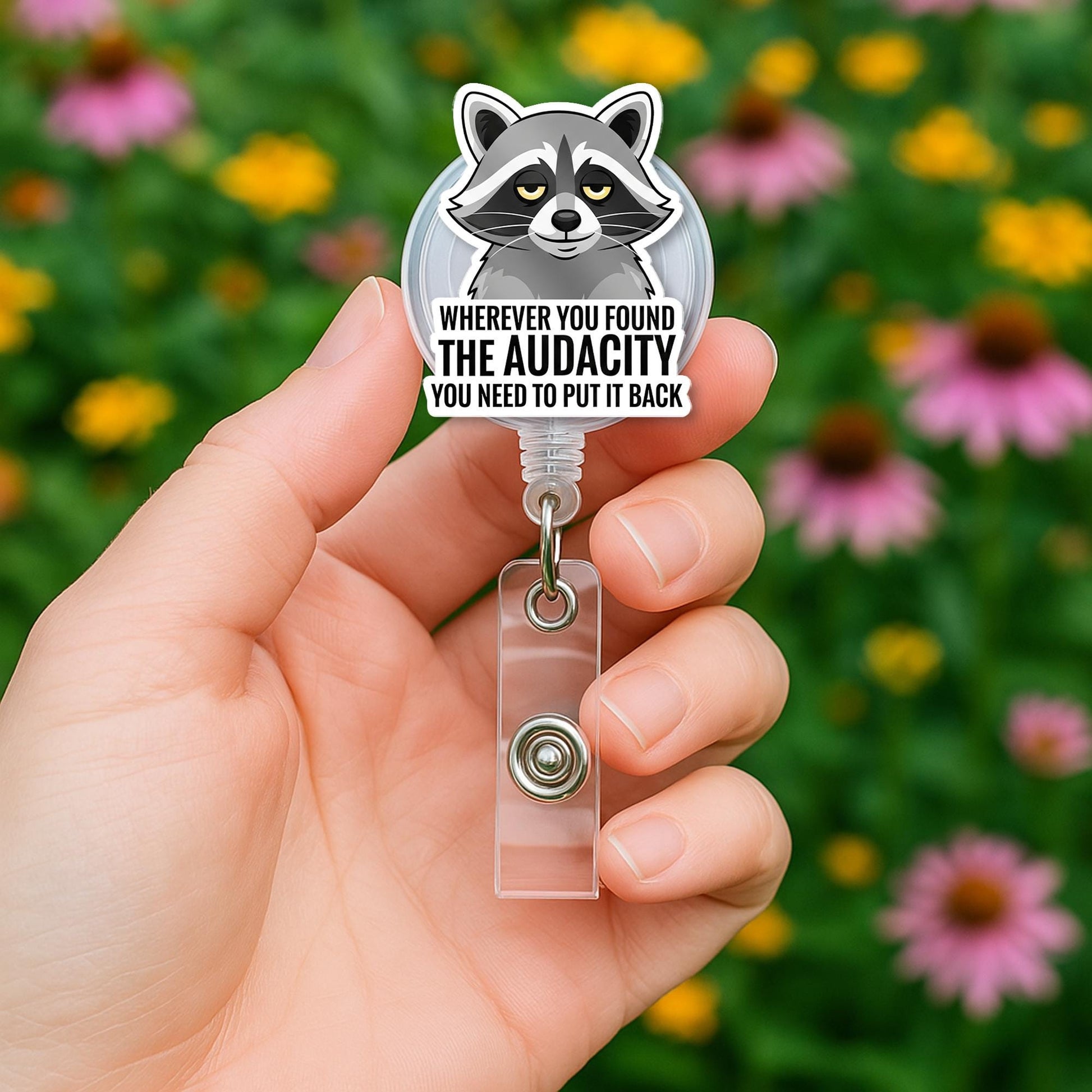 Funny Raccoon Badge Reel | Retractable ID Holder | Sarcastic Work Humor Gift | "Put the Audacity Back" Nurse Name Tag Clip