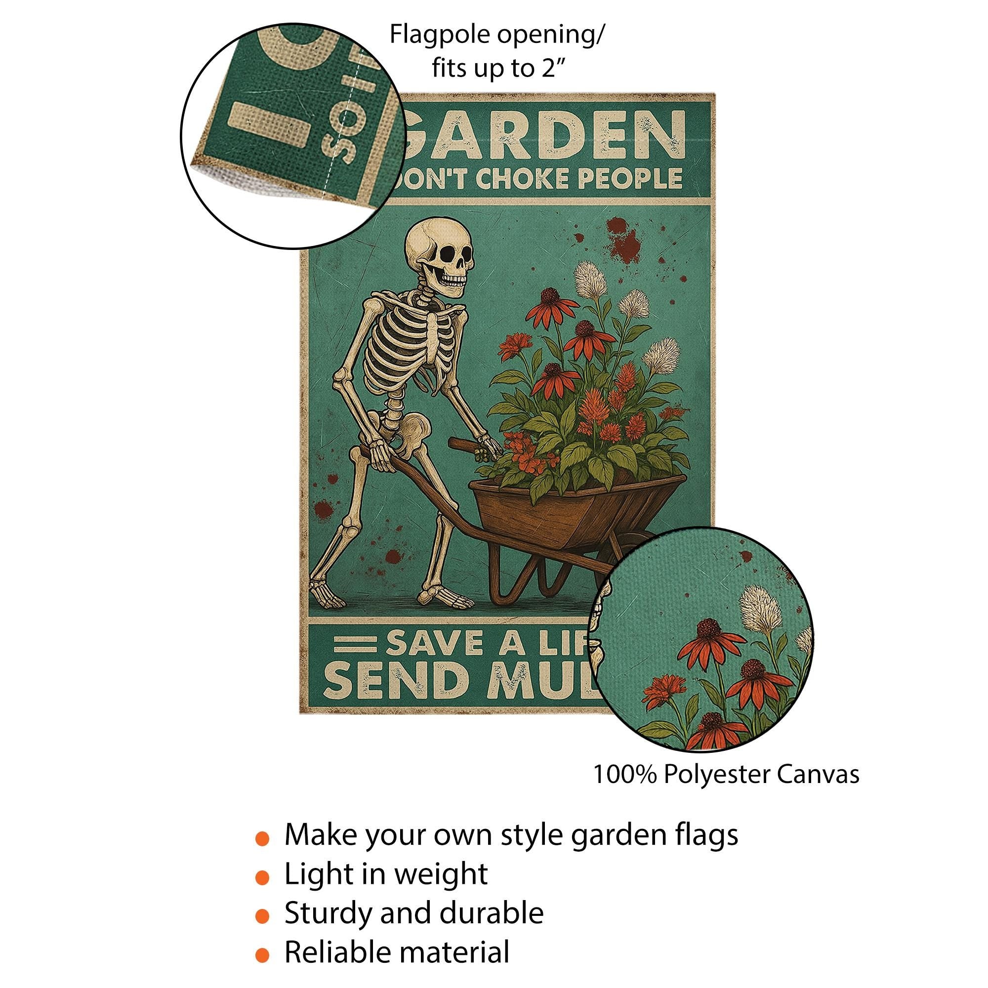 Funny Halloween Gardening Skeleton Flag – “I Garden So I Don’t Choke People – Save a Life Send Mulch” Outdoor Yard Decor