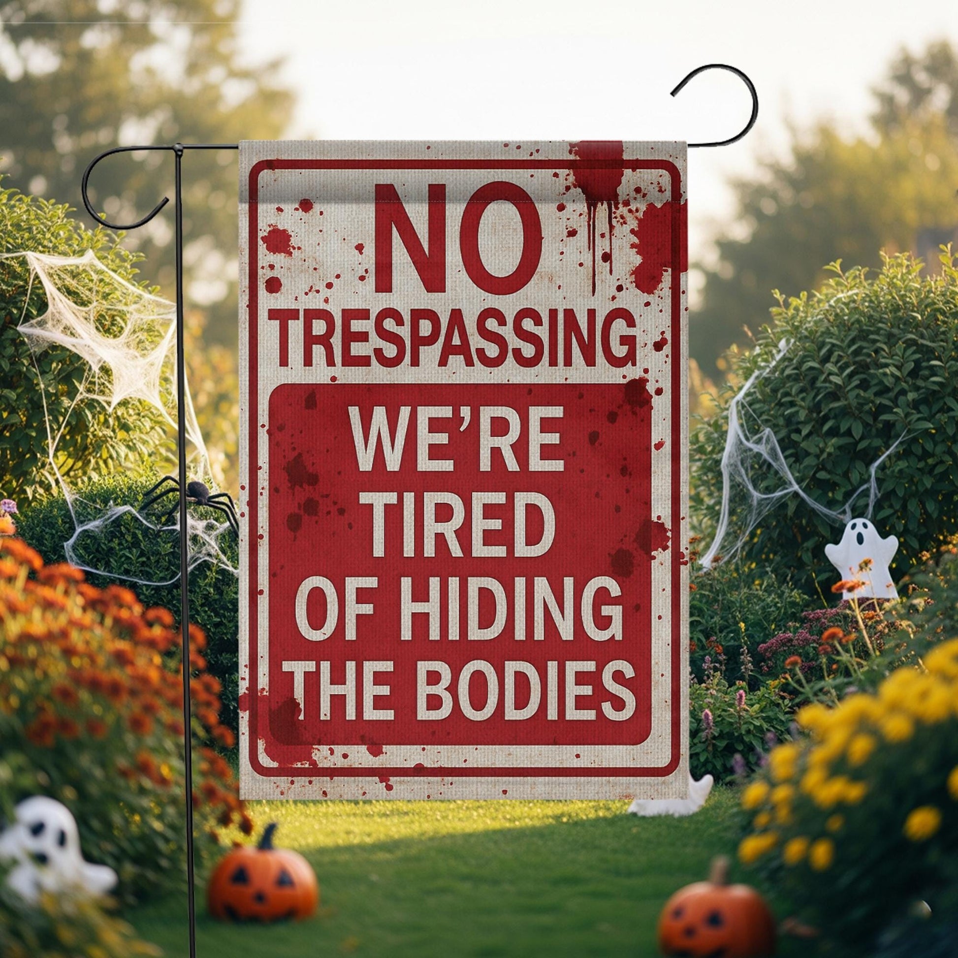 Funny “No Trespassing – We’re Tired of Hiding the Bodies” Halloween Garden Flag – Horror Yard Decor, Scary Funny Outdoor Flag
