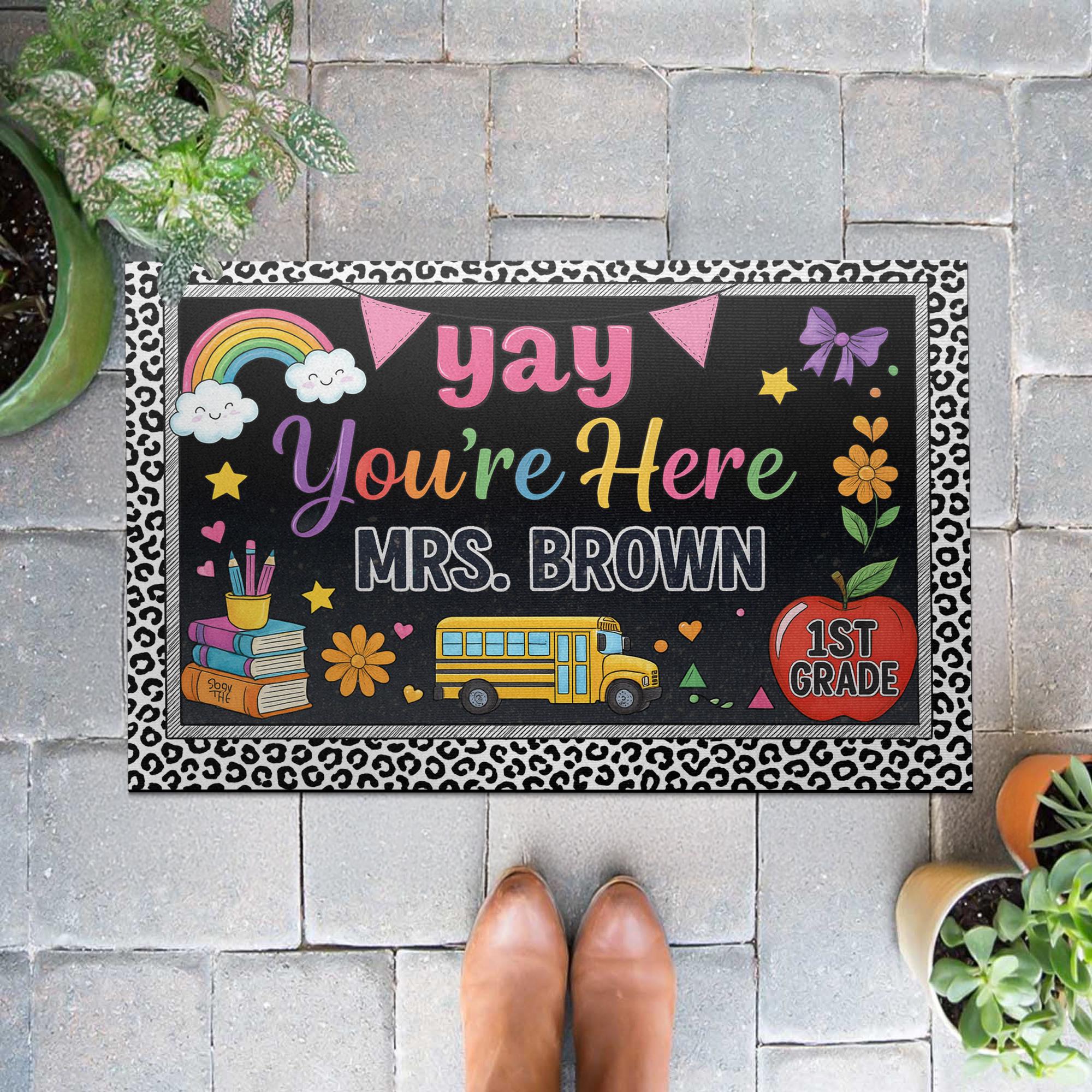 Yay You're Here Teacher Doormat, Personalized Classroom Welcome Mat, Custom Name School Entry Rug, Back to School Teacher Gift