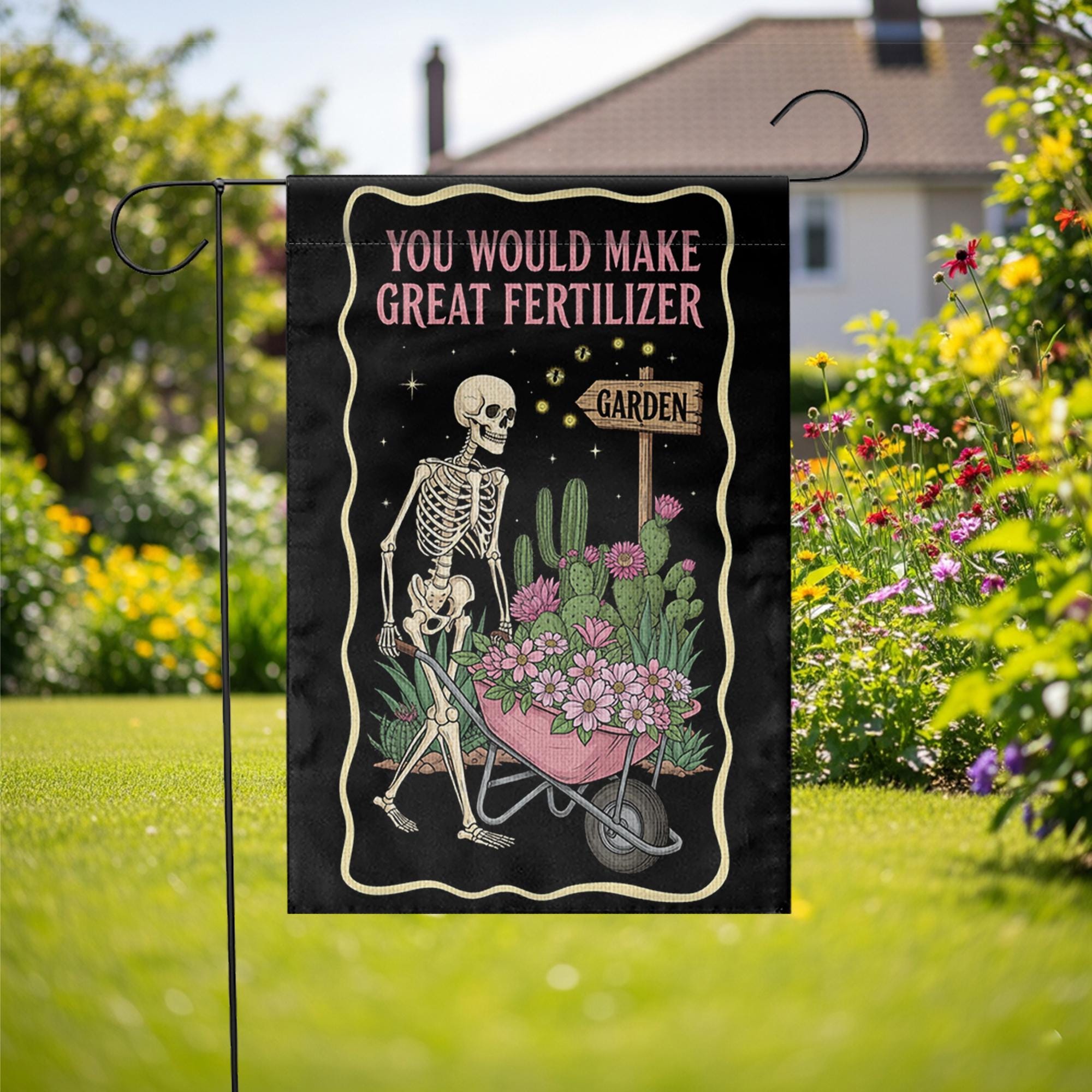 Funny Skeleton Garden Flag | “You Would Make Great Fertilizer” Outdoor Banner | Dark Humor Yard Decor | Gothic Halloween Lawn Flag