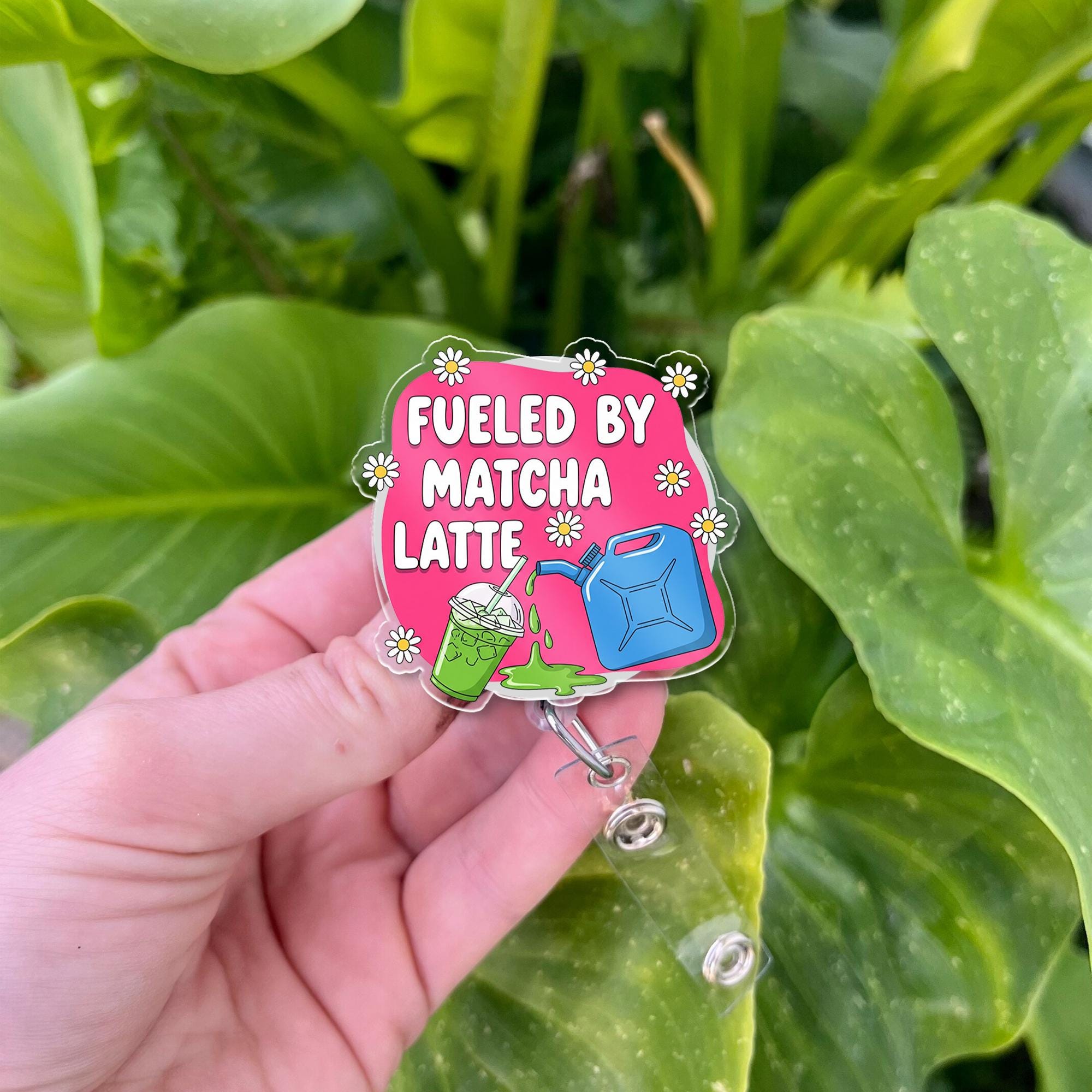 Fueled by Matcha Latte Badge Reel | Cute ID Holder for Nurses, Teachers, and Matcha Lovers | Funny Work Accessory, Workplace Badge Clip