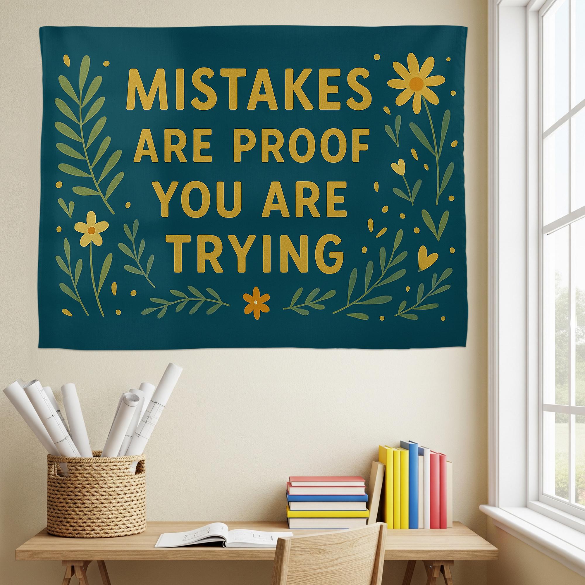 Inspirational Quote Tapestry – “Mistakes Are Proof You Are Trying” Wall Hanging – Positive Classroom or Dorm Decor with Floral Design