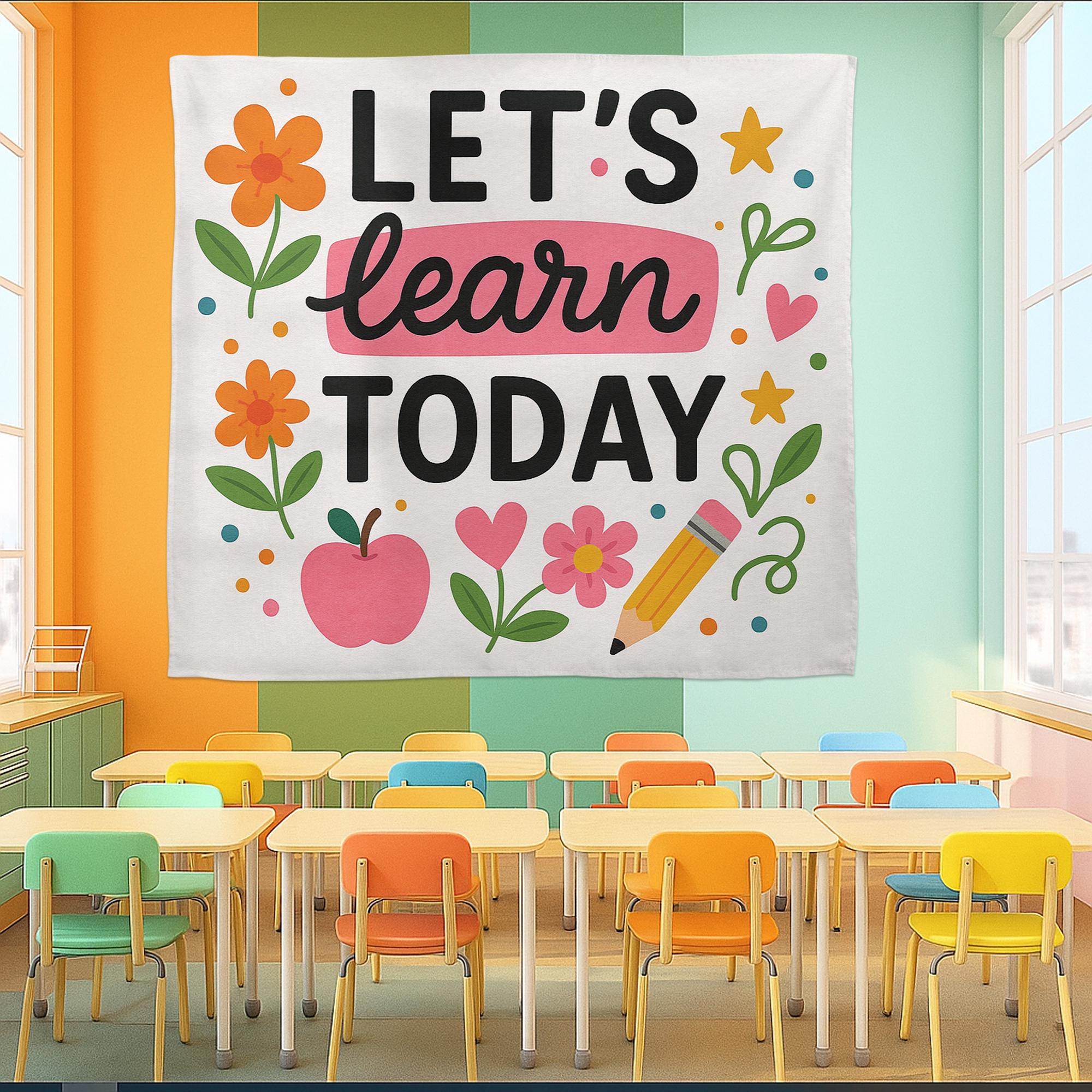 Let’s Learn Today Classroom Tapestry, Back to School Wall Decor, Teacher Gift, Preschool Kindergarten Motivational Banner