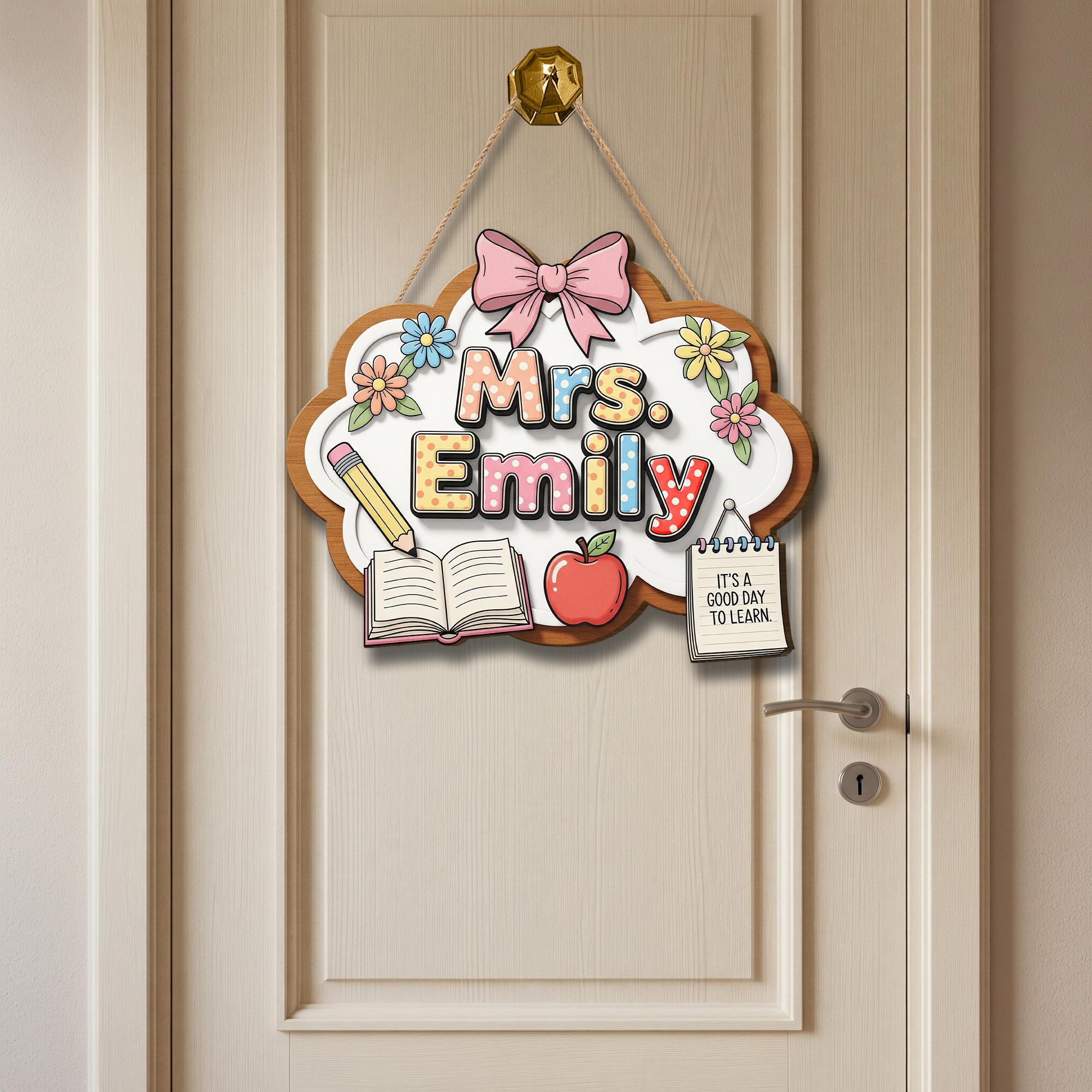 Custom Teacher Door Hanger, Teacher Classroom Sign, Back to School Decor, Personalized Teacher Gift, Cute Name Door Plaque