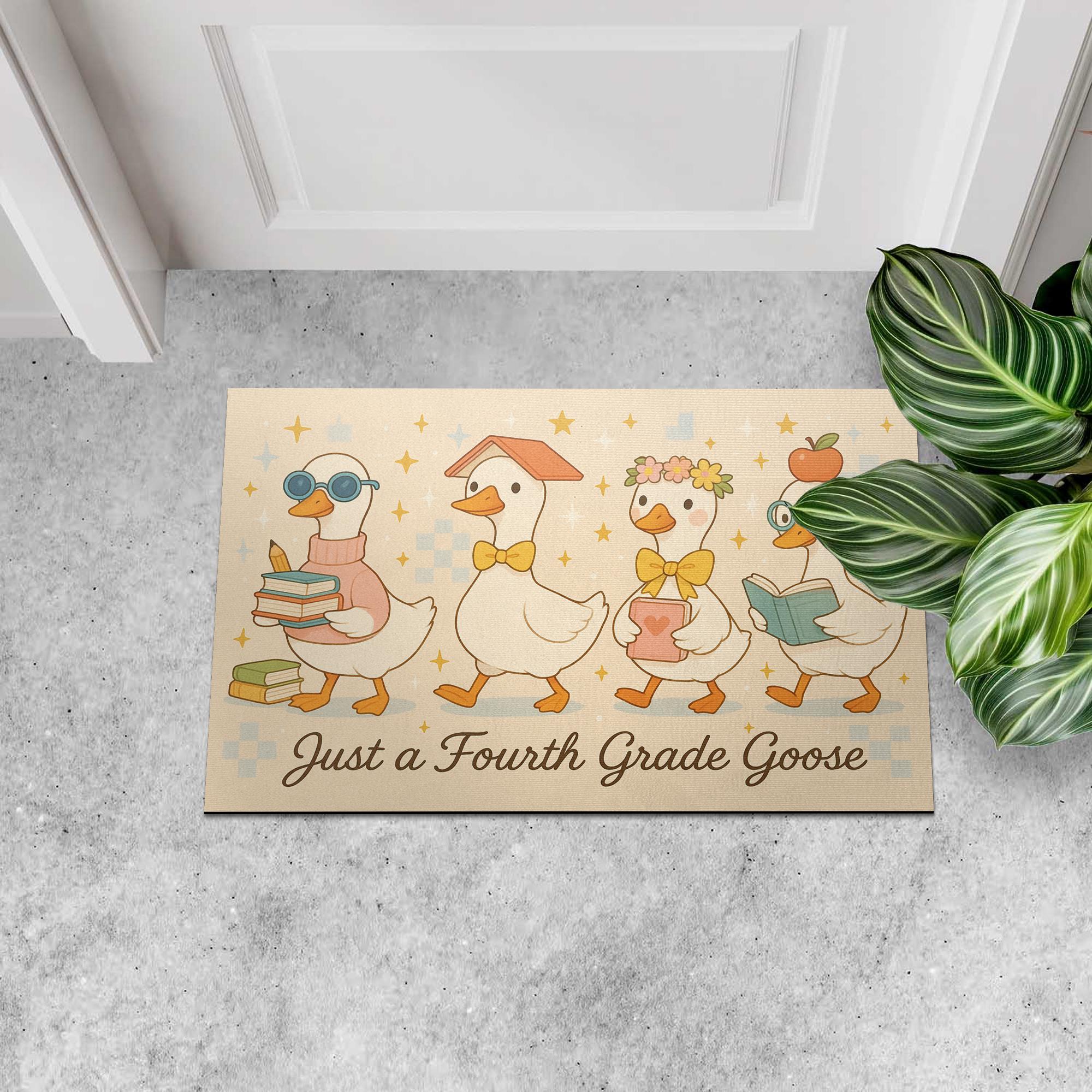 Just a Fourth Grade Goose Doormat | Funny Teacher Classroom Rug | Back to School Decor, Cute Goose Gift for Third Grade Teacher, Teacher Rug