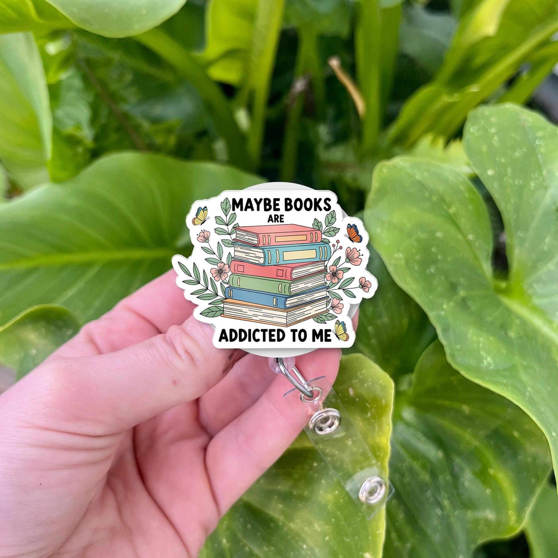 Maybe Books Are Addicted to Me Badge Reel | Book Lover ID Holder | Cute Librarian Teacher Clip | Floral Reader Gift for Bookworms