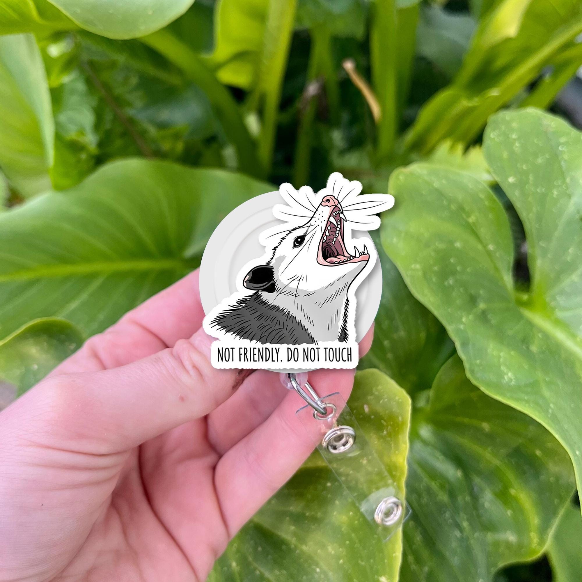 Not Friendly Possum Badge Reel | Funny Animal ID Holder | Do Not Touch Name Tag Clip | Sassy Gift for Nurses, Vets & Introverts