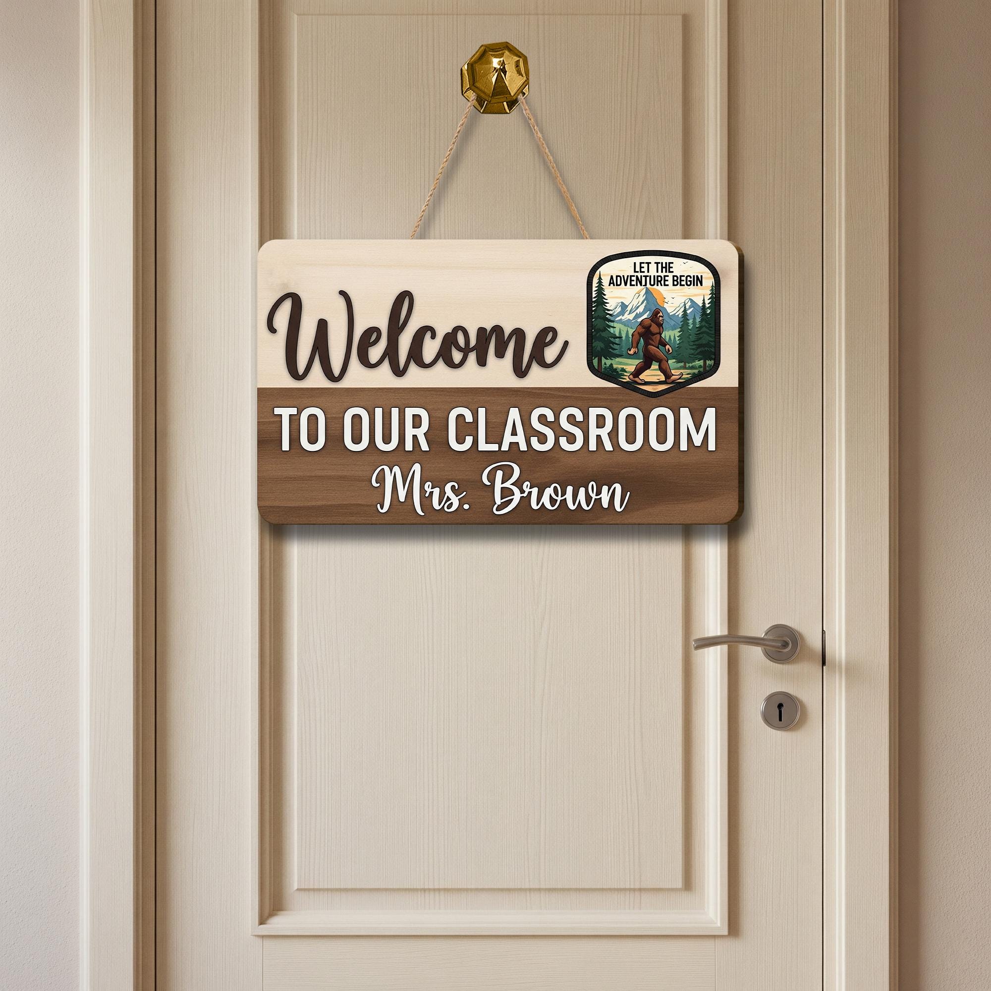 Welcome to Our Classroom Sign with Name, Adventure Teacher Door Sign, Custom Rustic Classroom Decor with Bigfoot Design, Classroom Sign