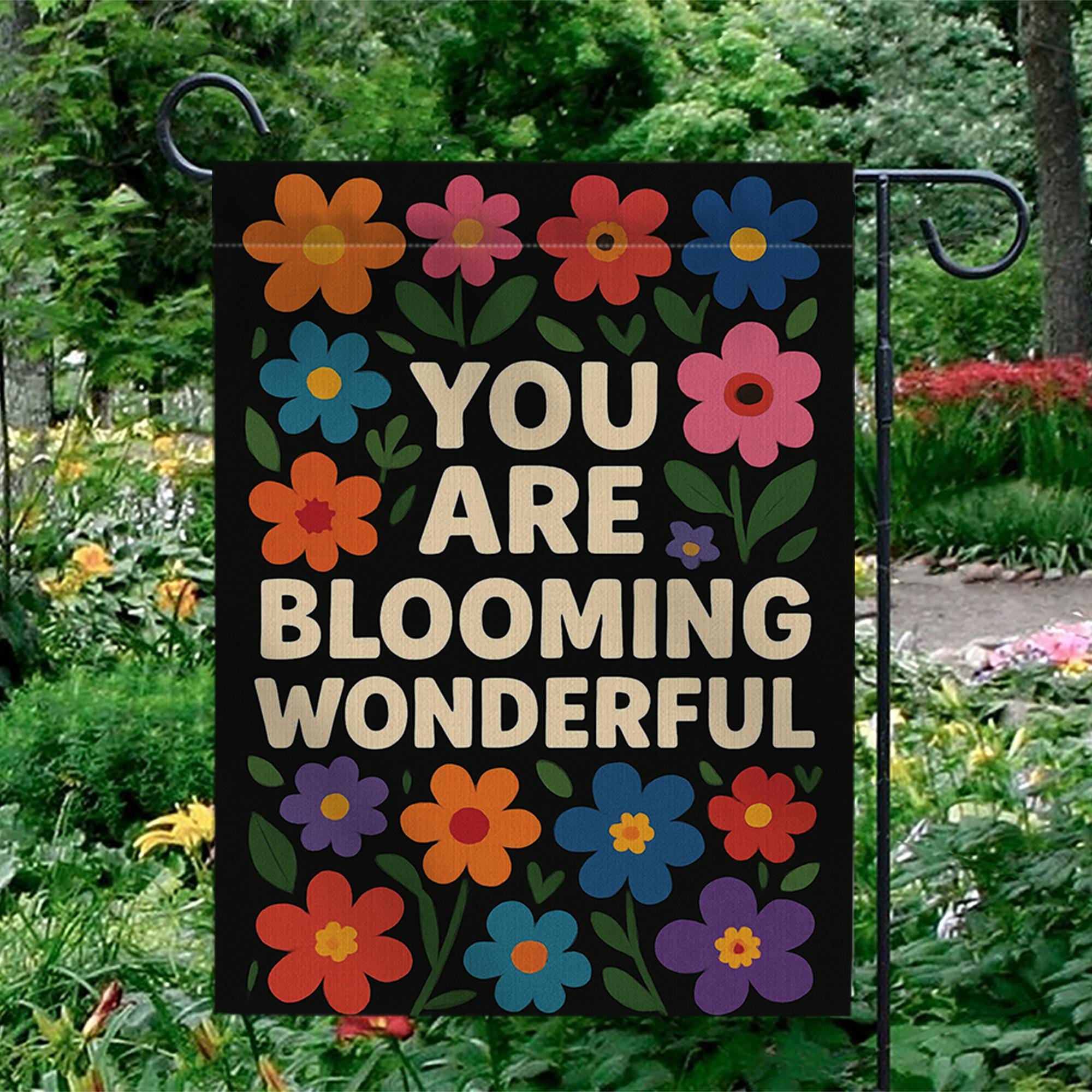 You Are Blooming Wonderful Garden Flag, Inspirational Floral Yard Sign, Colorful Outdoor Decor, Positive Message Porch Banner