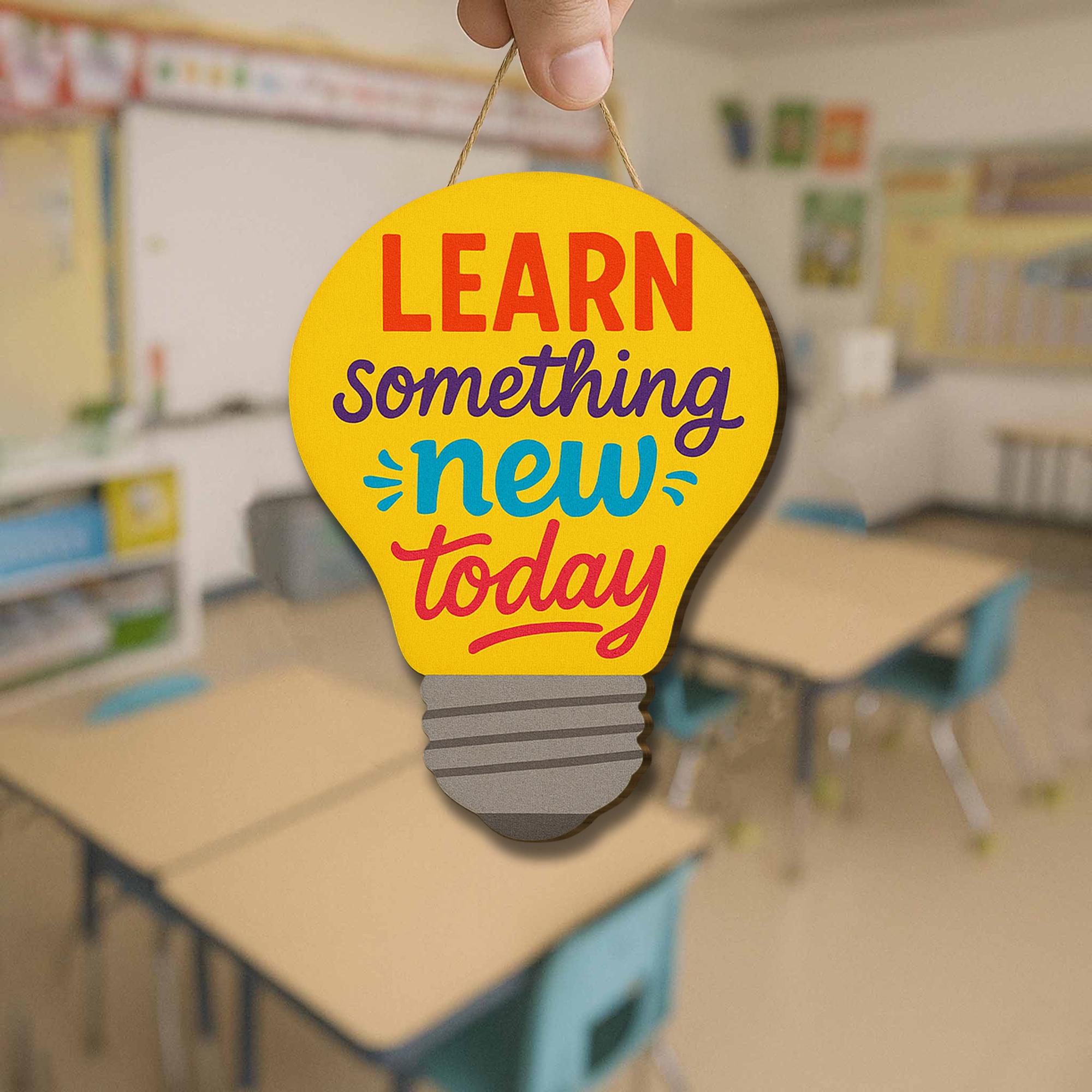 Learn Something New Today Sign, Light Bulb Classroom Decor, Inspirational Teacher Sign, Wooden School Wall Art, Motivational Gift
