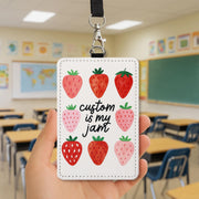 Custom Is My Jam Strawberry ID Badge Holder – Cute Fruit-Inspired Card Holder for Teachers, Nurses, and Office Staff – Fun Lanyard Accessory