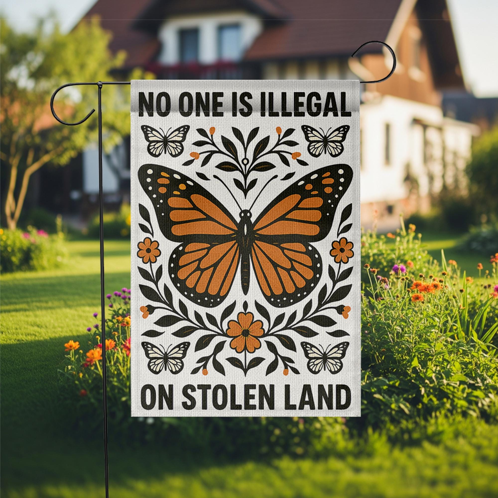 No One Is Illegal Garden Flag, Stolen Land Yard Sign, Monarch Butterfly Flag, Indigenous Rights Outdoor Decor, Activist Banner