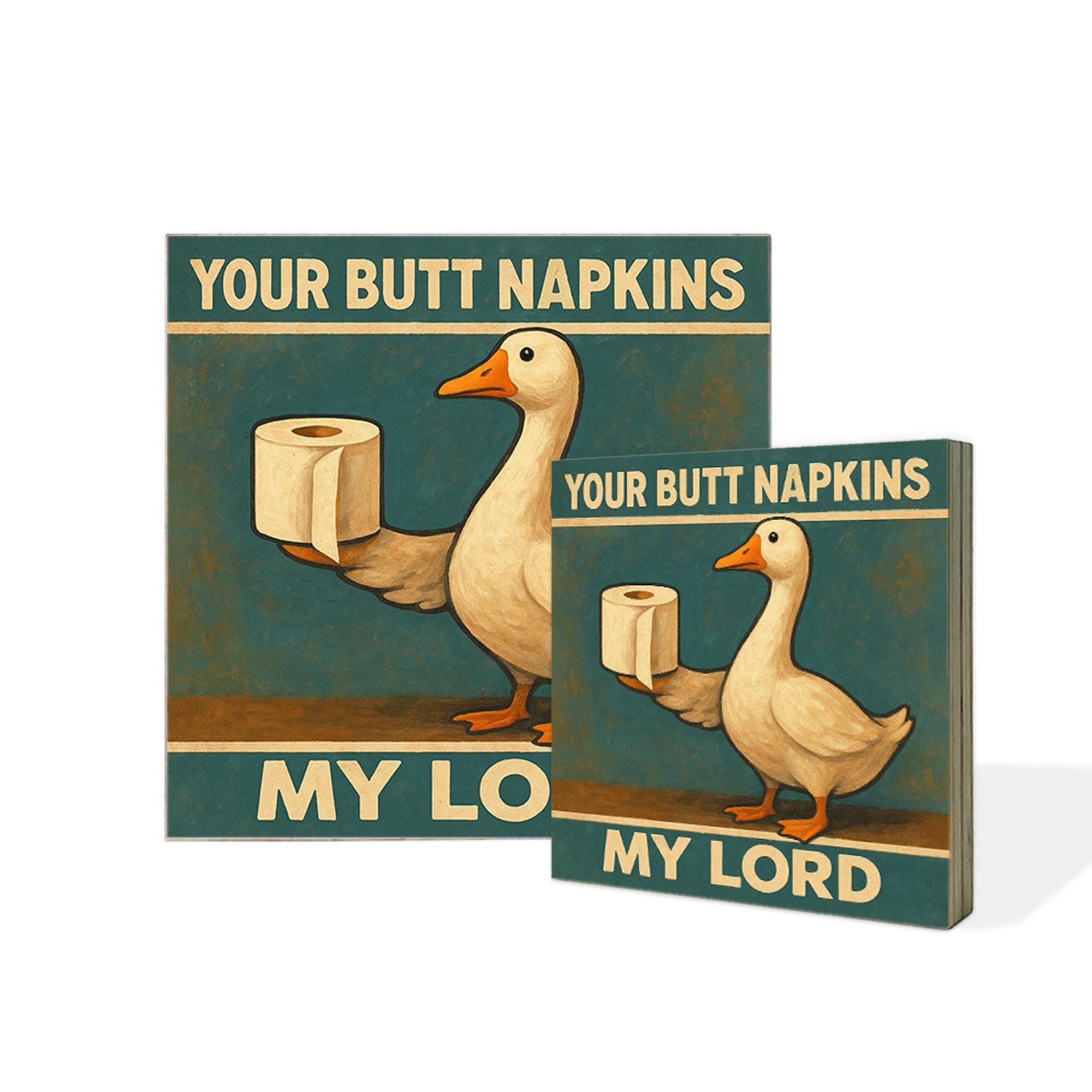Funny Goose Bathroom Sign, Butt Napkins My Lord Art, Medieval Humor Toilet Decor, Gag Gift for Him, Rustic Bathroom Wall Sign, Funny Decor