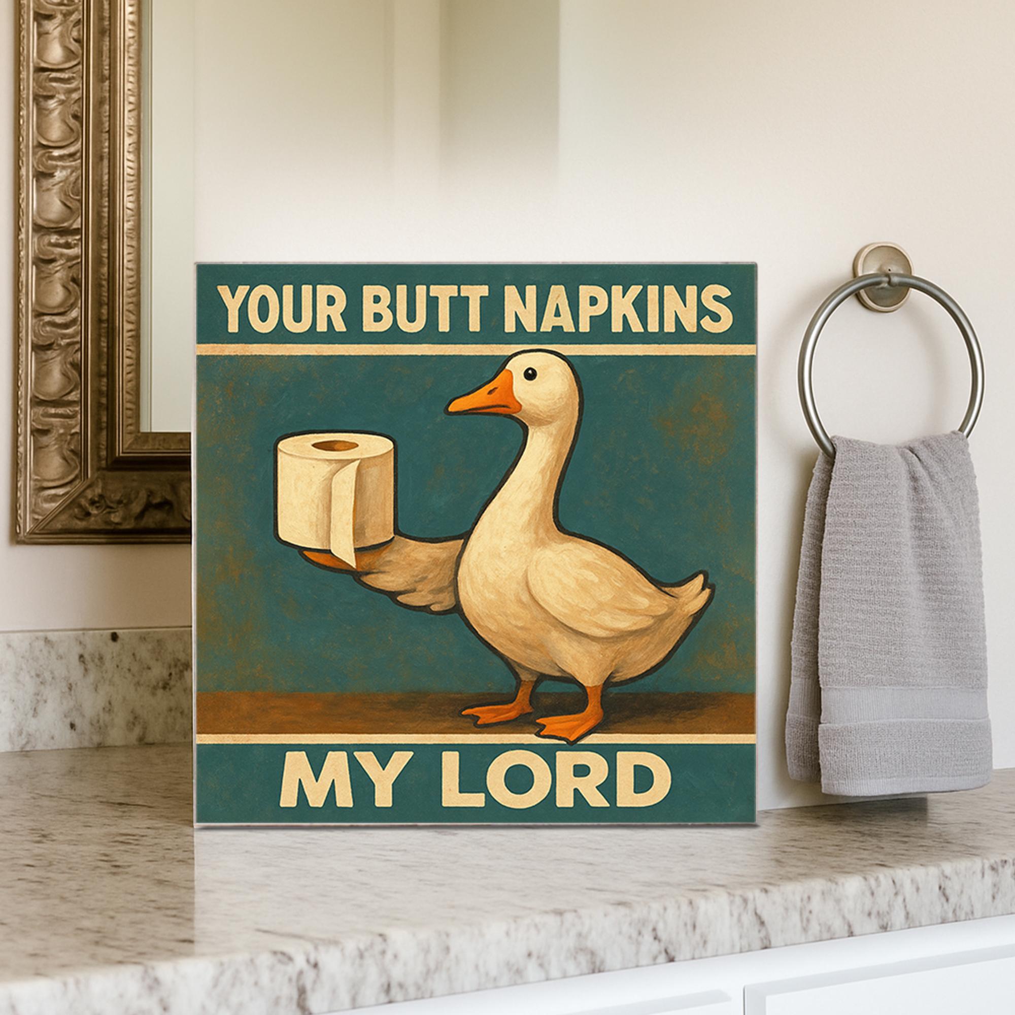 Funny Goose Bathroom Sign, Butt Napkins My Lord Art, Medieval Humor Toilet Decor, Gag Gift for Him, Rustic Bathroom Wall Sign, Funny Decor