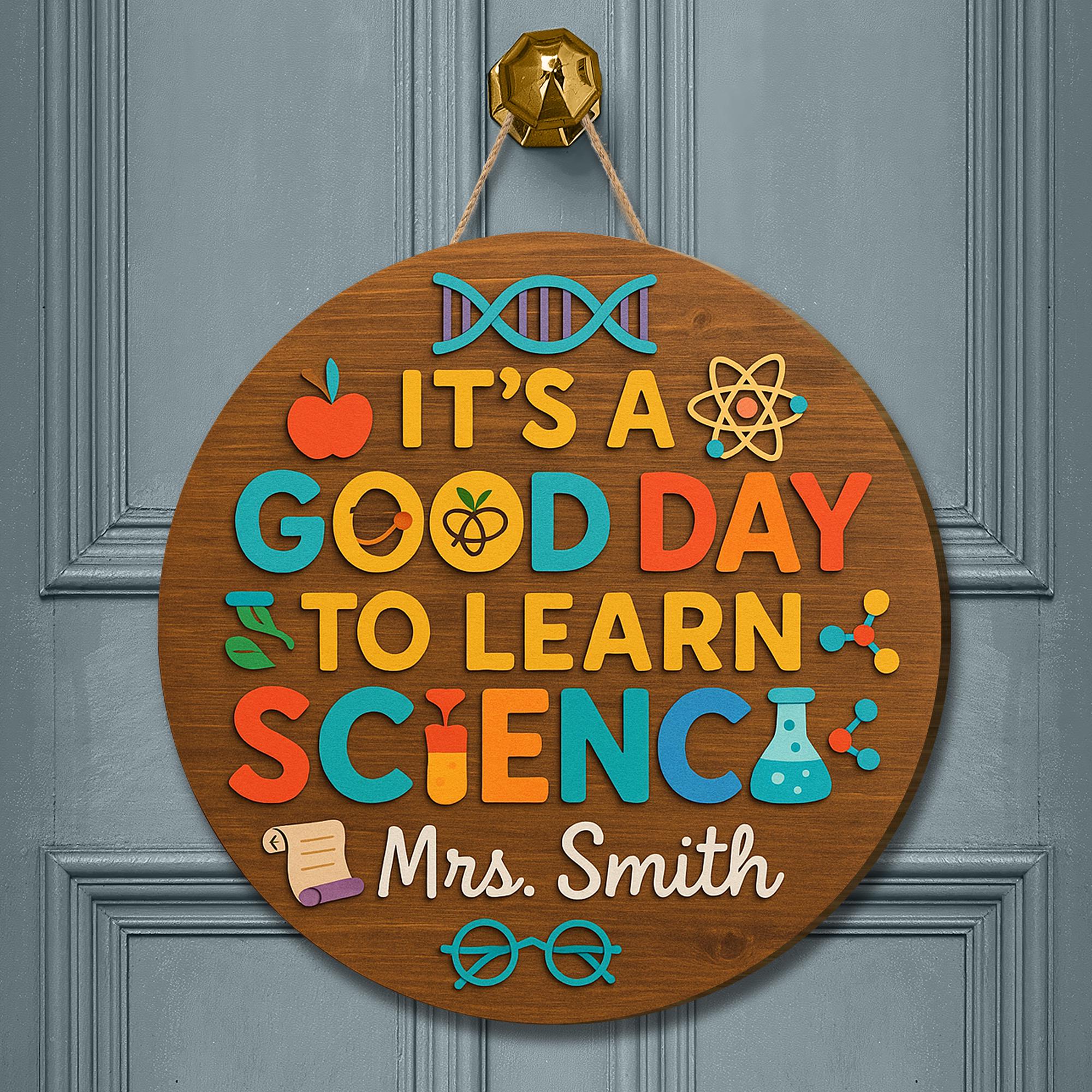 It's a Good Day to Learn Science Sign, 3D Wooden Teacher Door Hanger, STEM Classroom Decor, Science Teacher Gift, Lab Wall Art