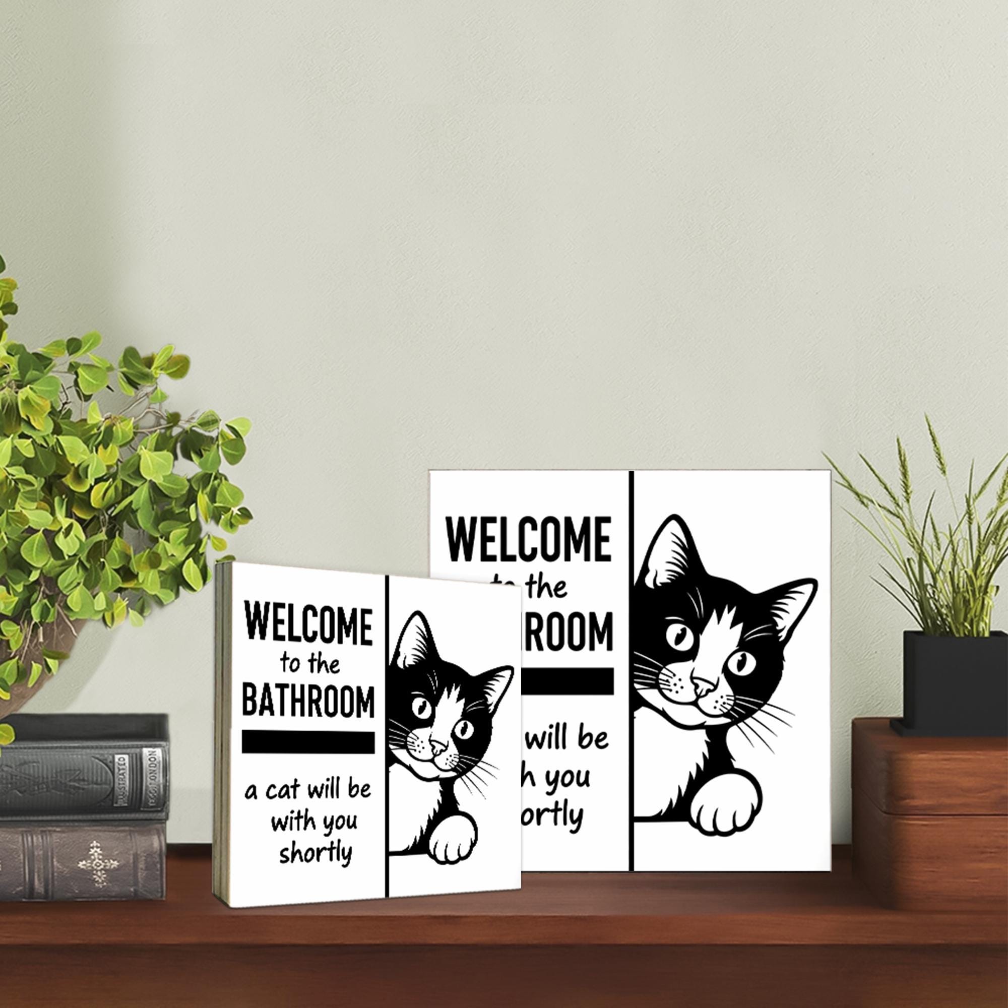 Funny Cat Bathroom Sign, Welcome Cat Will Join You Decor, Kitty Humor Wall Art, Pet Lover Gift, Cute Toilet Shelf Decor
