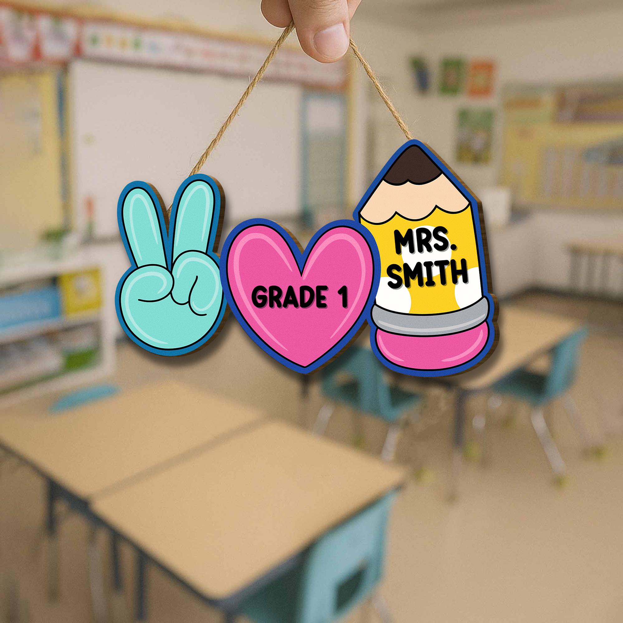 Peace Love School Teacher Door Sign. Personalized Pencil Classroom Decor for Teacher, Back to School Gift for Elementary Teachers, Educators