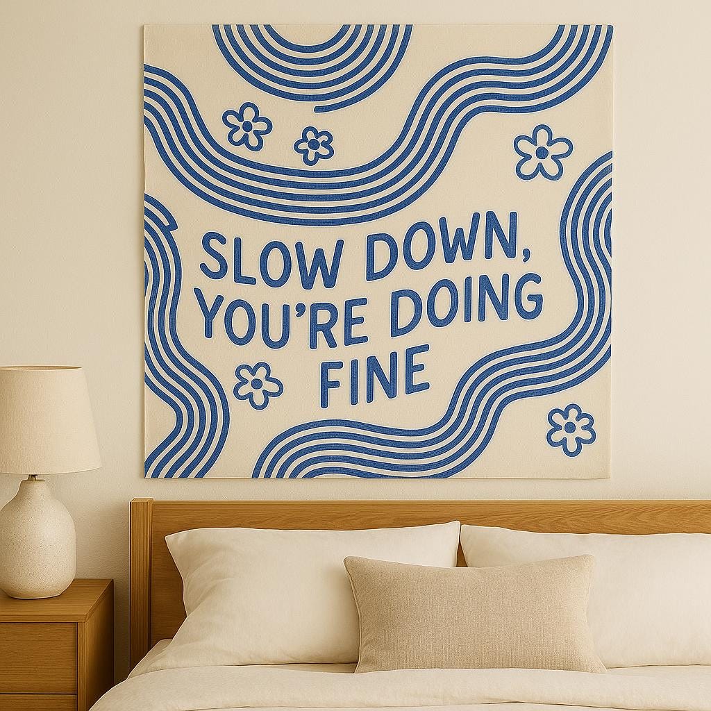 Slow Down You’re Doing Fine Tapestry - Retro Modern Quote Wall Hanging - Positive Mental Health Room Decor - Motivational Dorm Art