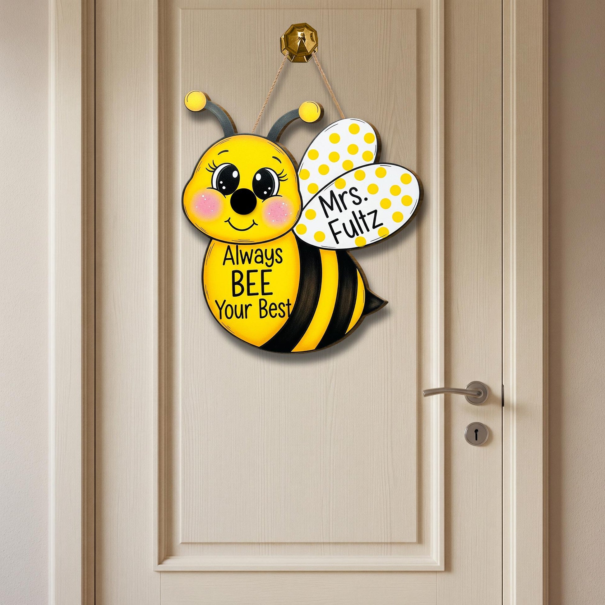 Personalized Bee Door Sign, Always Bee Your Best Classroom Decor, Teacher Name Sign, Cute Back to School Hanging Door Hanger,Preschool Decor