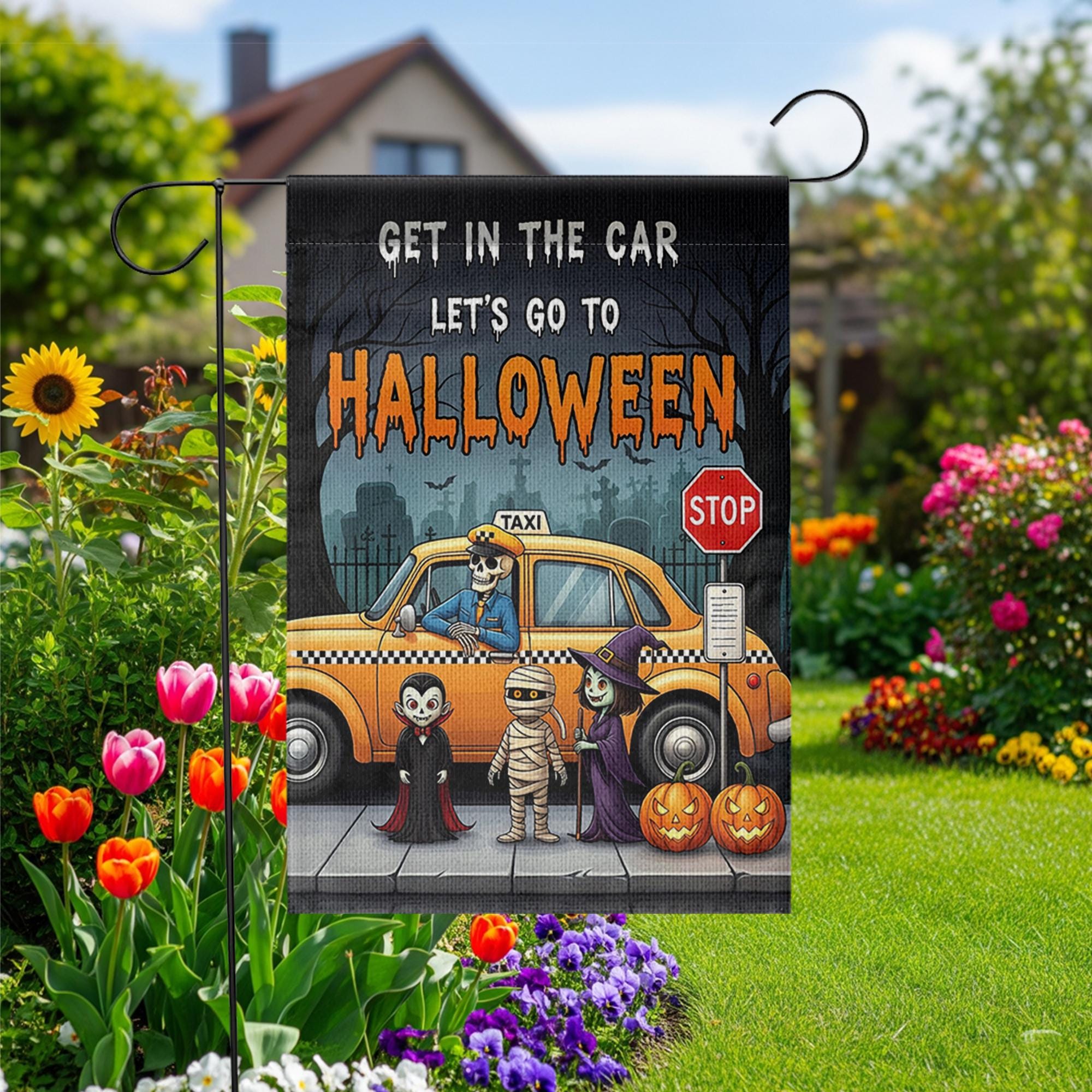 Get In The Car Let's Go To Halloween" Garden Flag, Spooky Taxi Yard Decor, Funny Monster Halloween Banner, Outdoor Seasonal Art