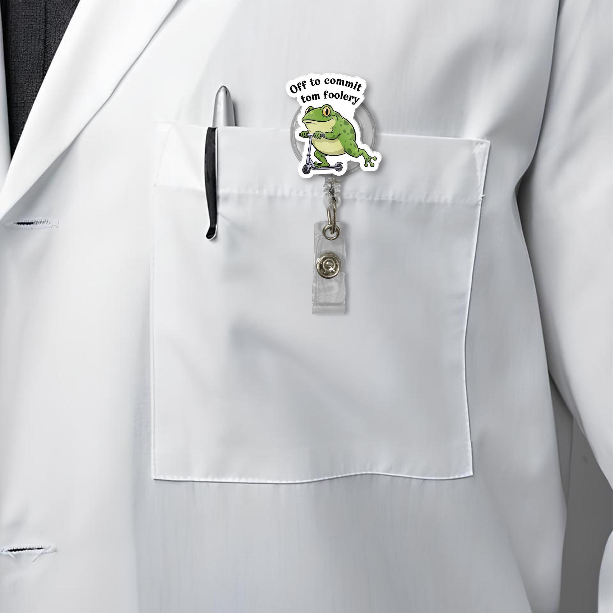 Funny Frog Badge Reel, Off to Commit Tom Foolery ID Clip, Quirky Nurse Badge, Scooter Frog Badge Holder, Vet Tech Gift Idea