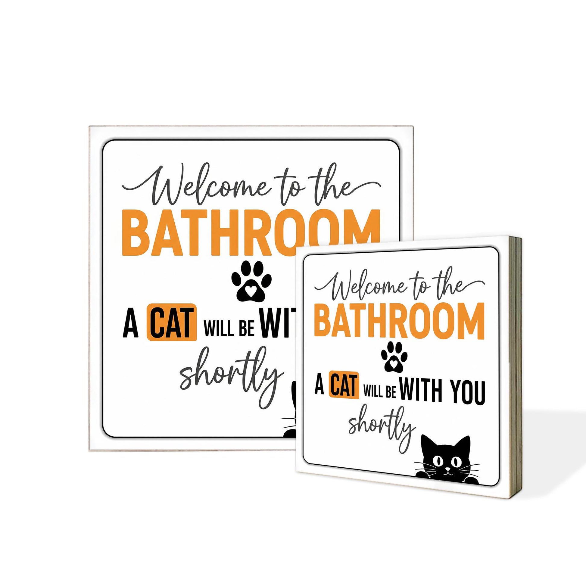 Funny Cat Bathroom Wooden Block Sign – Welcome to the Bathroom, A Cat Will Be With You Shortly, Pet Decor for Cat Lovers, Guests Shelf Decor