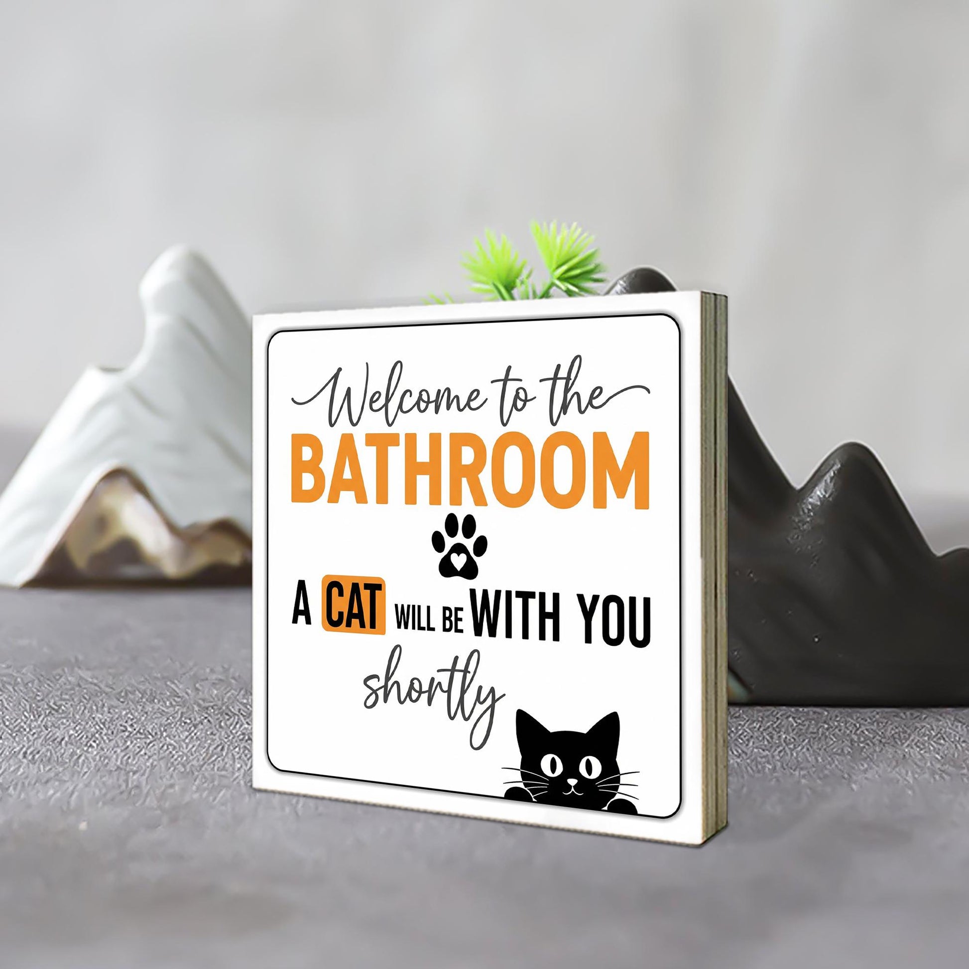 Funny Cat Bathroom Wooden Block Sign – Welcome to the Bathroom, A Cat Will Be With You Shortly, Pet Decor for Cat Lovers, Guests Shelf Decor
