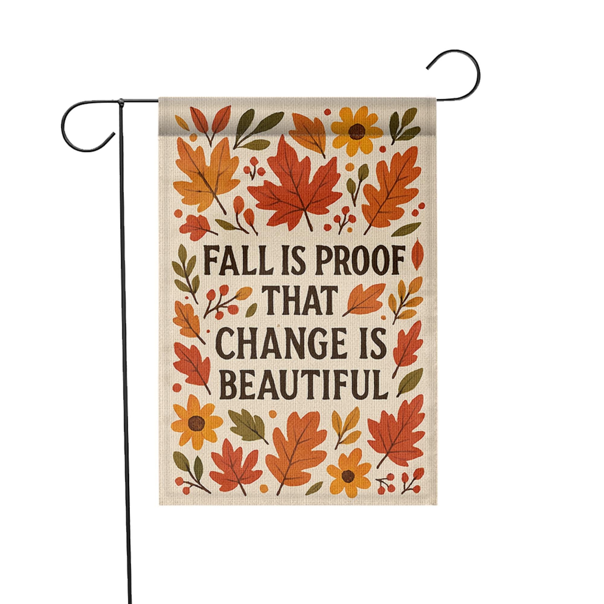 Fall Garden Flag, Inspirational Autumn Yard Decor, Change Is Beautiful Flag, Seasonal Outdoor Sign, Rustic Thanksgiving Porch Flag