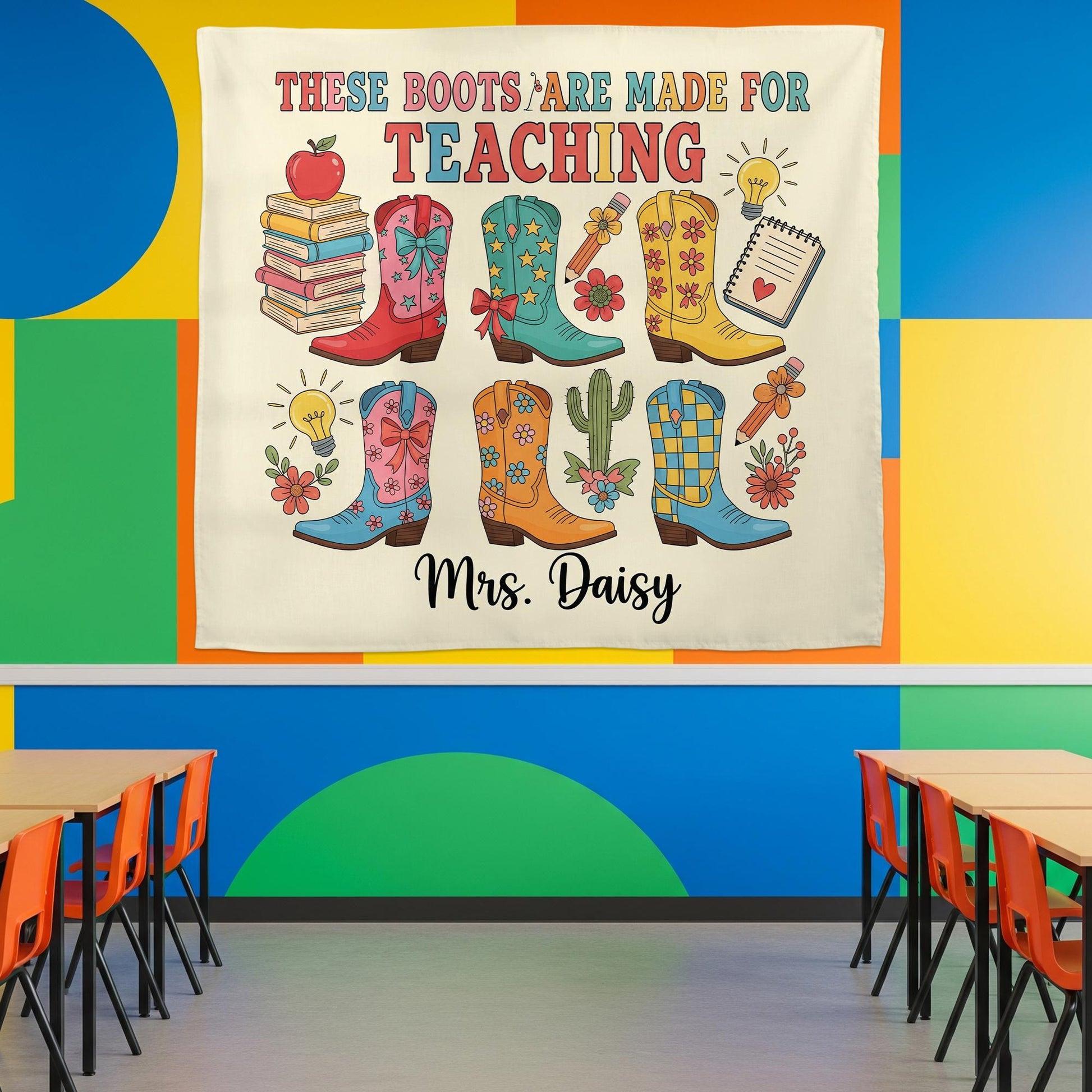 Personalized Teacher Wall Decor, These Boots Are Made for Teaching Sign, Western Classroom Poster, Custom Cowgirl Gift
