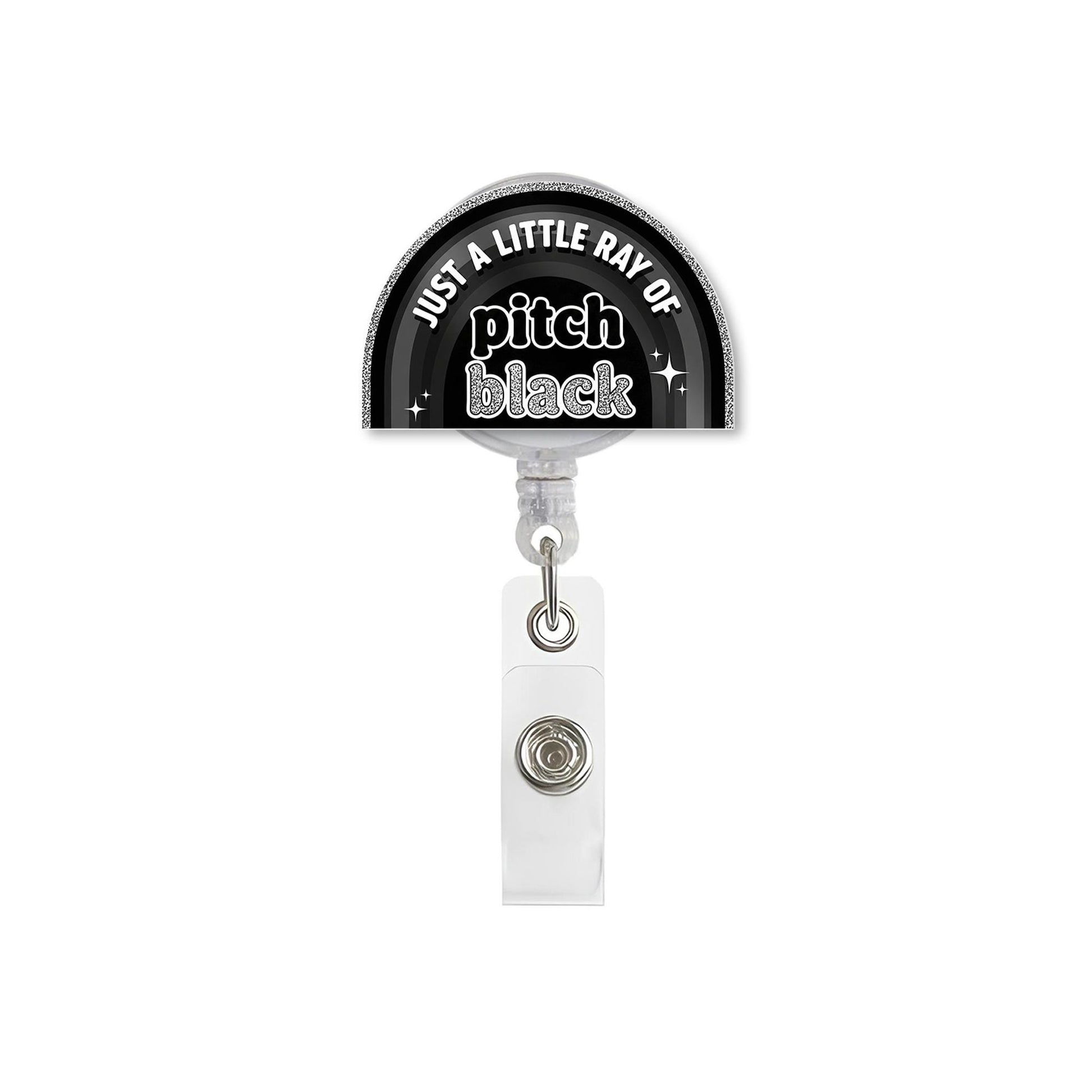 Funny Goth Badge Reel, Just a Little Ray of Pitch Black ID Holder, Dark Humor Clip for Nurses, Work Accessory with Attitude