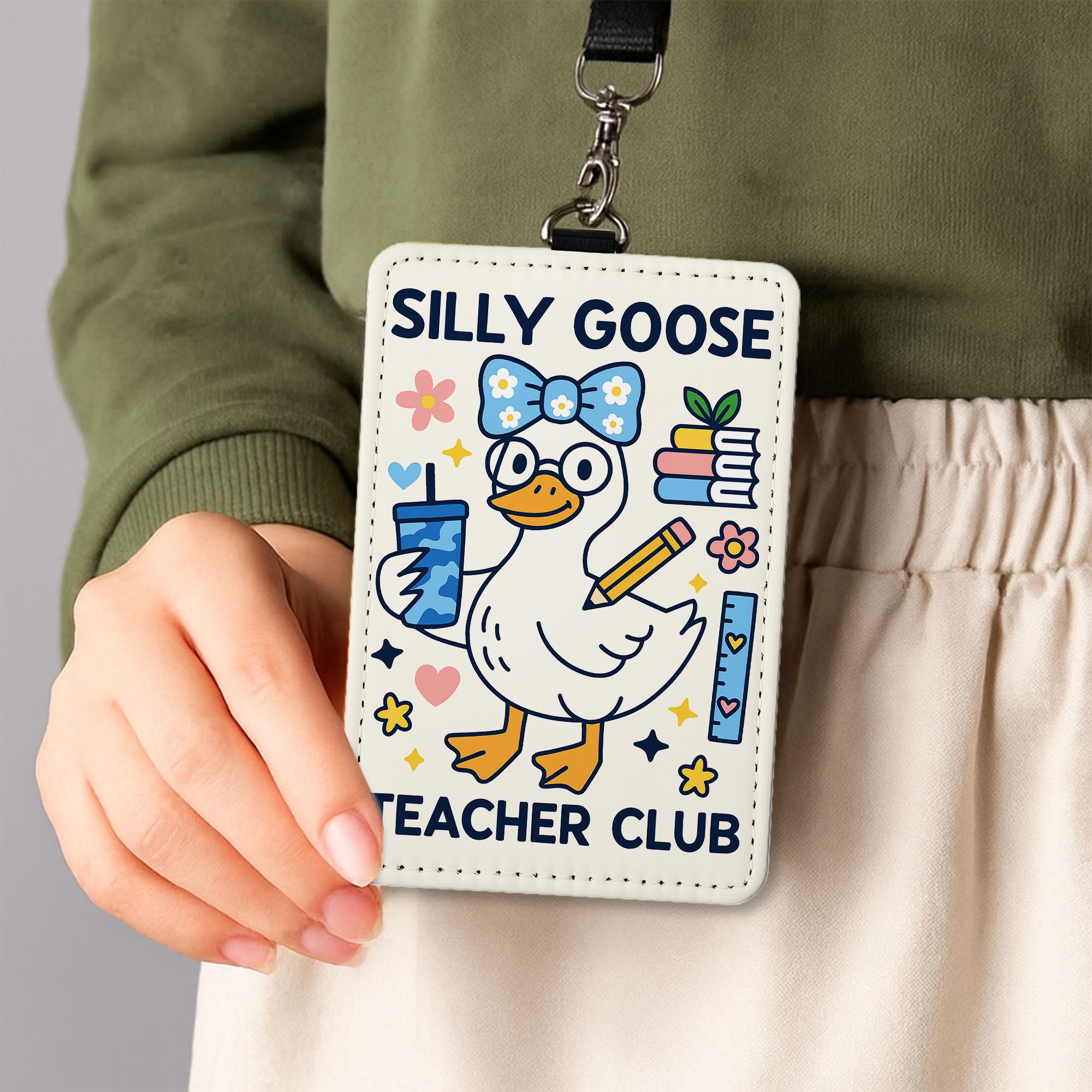 Silly Goose Teacher Club ID Badge Holder - Cute Goose Lanyard for Educators, Funny Teacher Gift, Classroom Accessories, Teacher Club